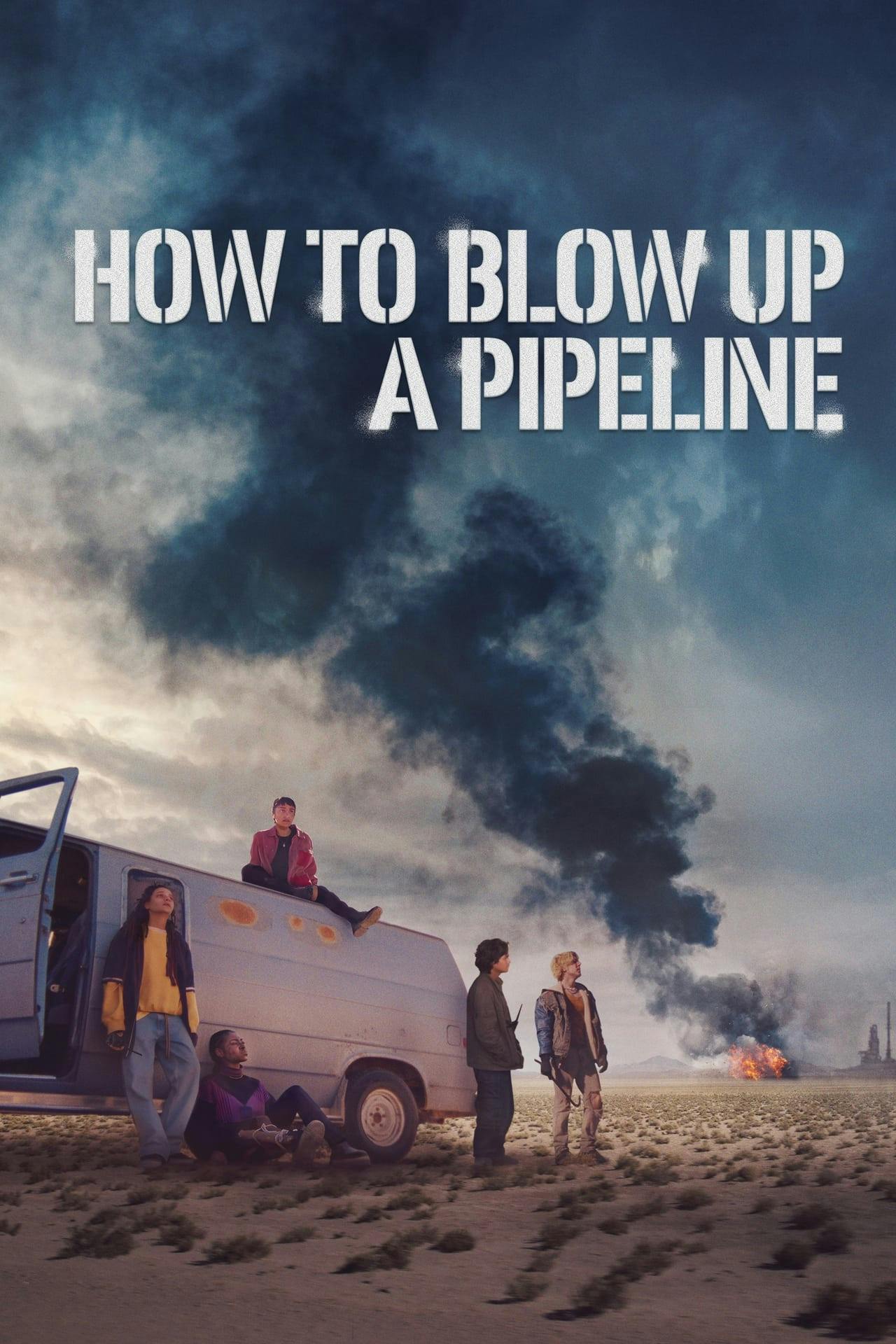 Assistir How to Blow Up a Pipeline Online em HD