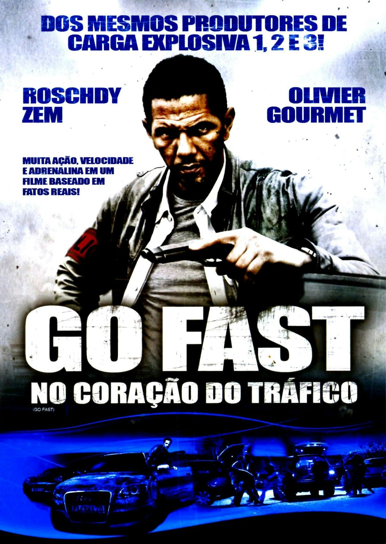 Assistir Go Fast: No Coração do Tráfico Online em HD