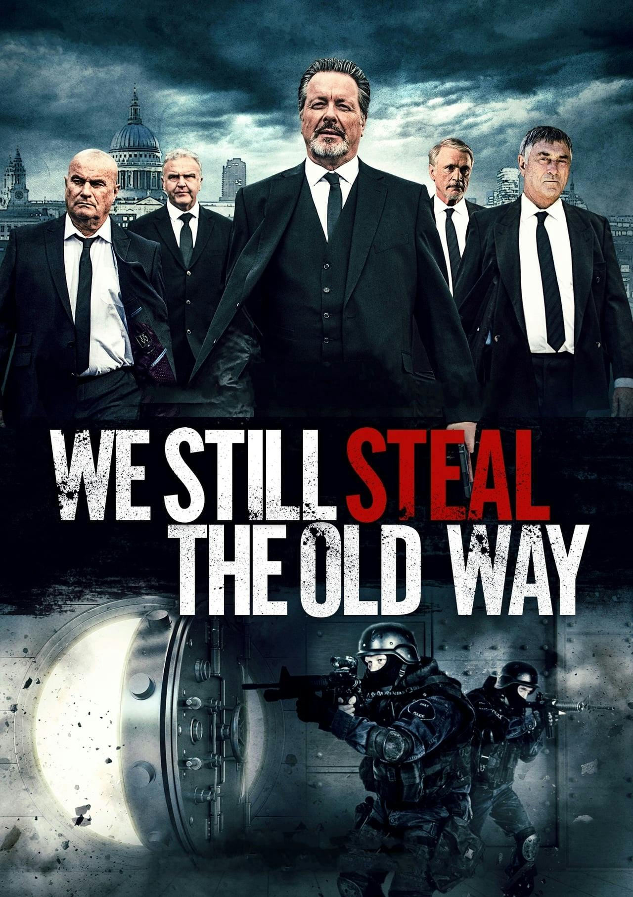 Assistir We Still Steal the Old Way Online em HD