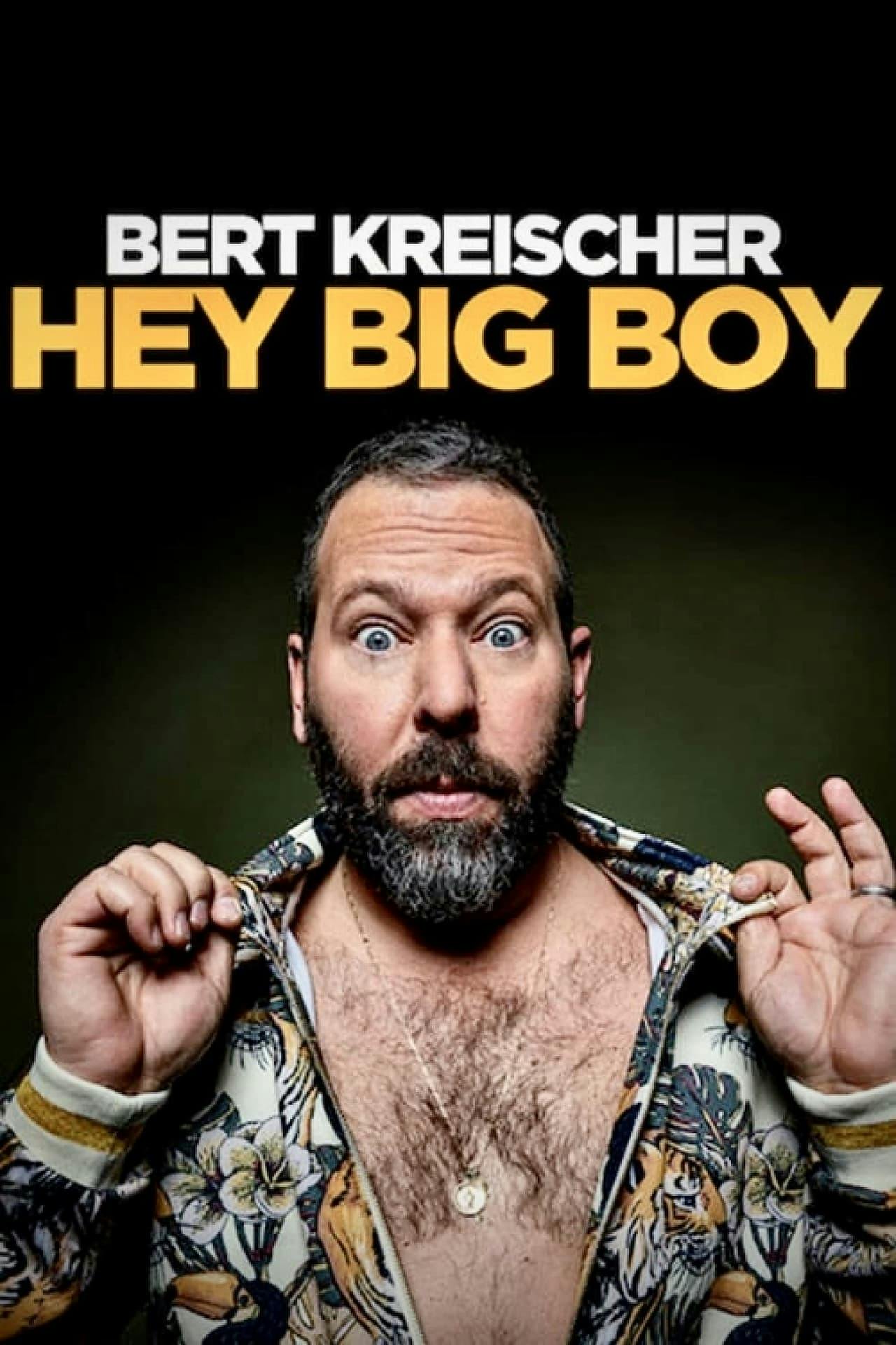 Assistir Bert Kreischer: Hey Big Boy Online em HD