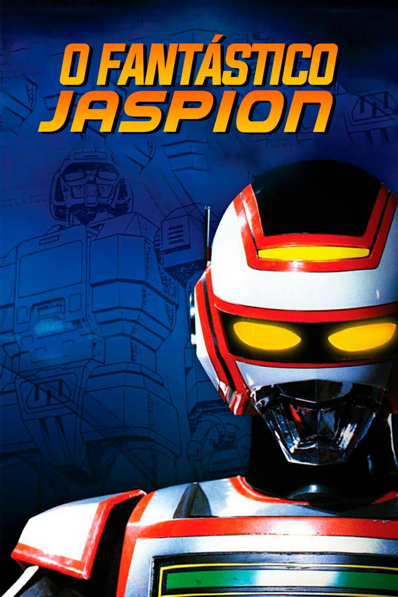 Assistir O Fantástico Jaspion Online em HD