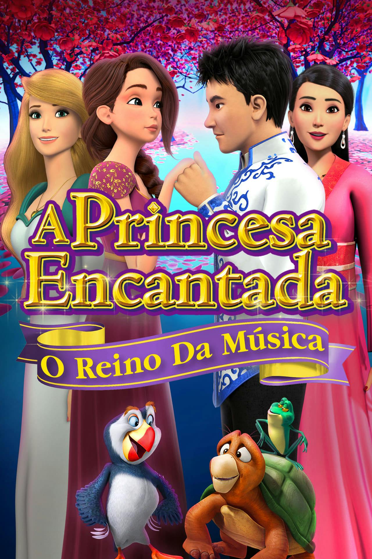 Assistir A Princesa Encantada – O Reino da Música Online em HD