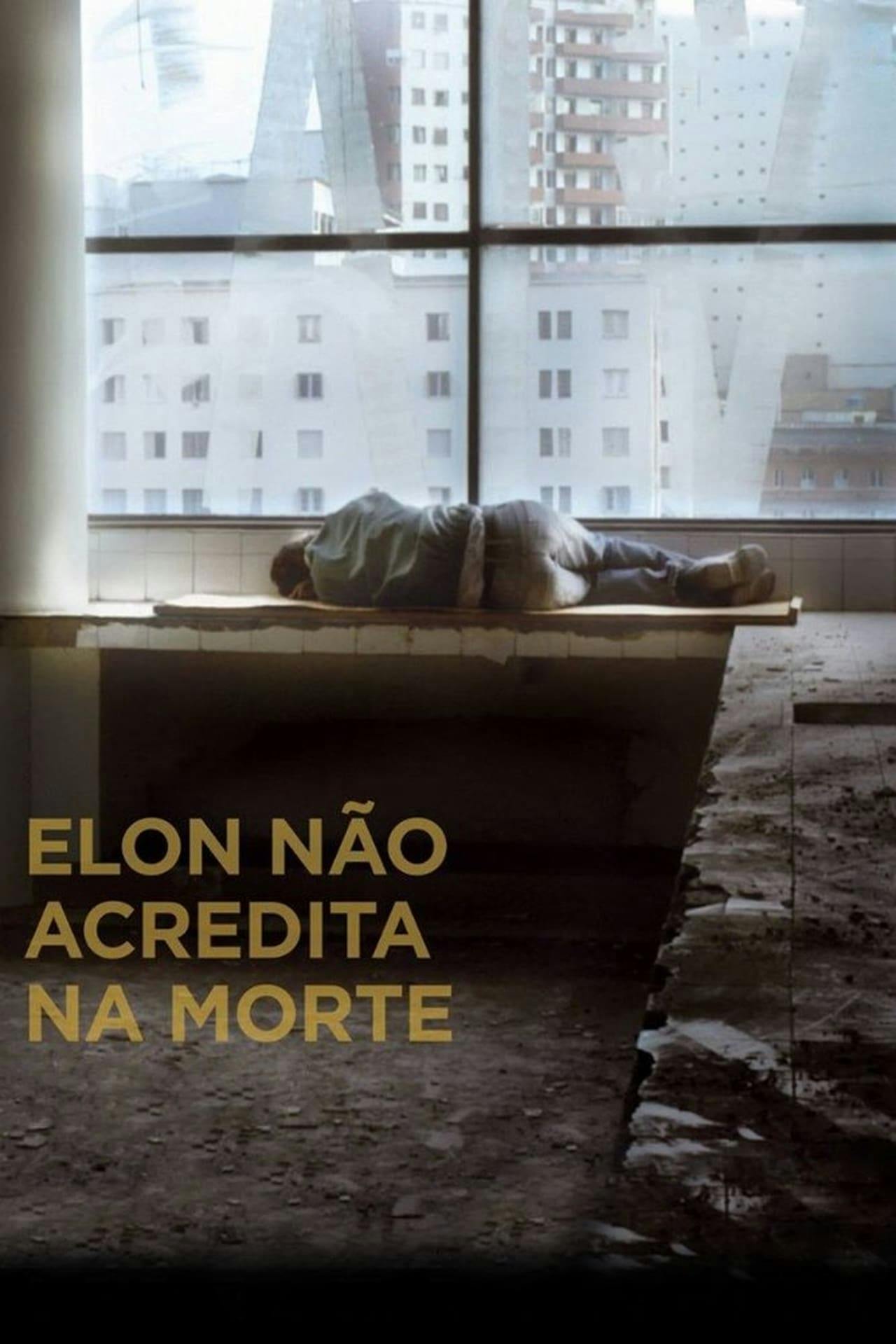 Assistir Elon Não Acredita na Morte Online em HD