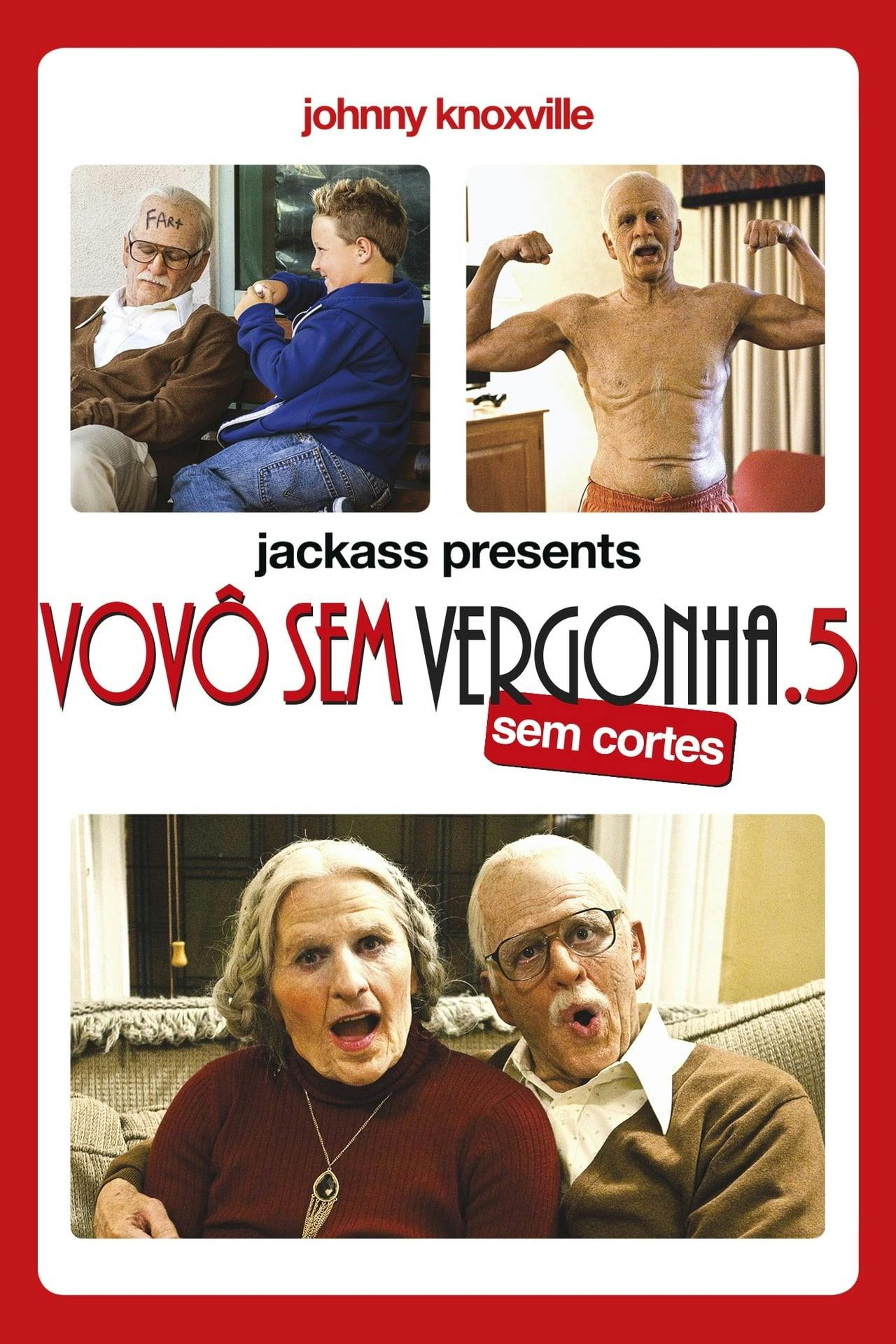 Assistir Jackass Apresenta: Vovô Sem Vergonha .5 Online em HD