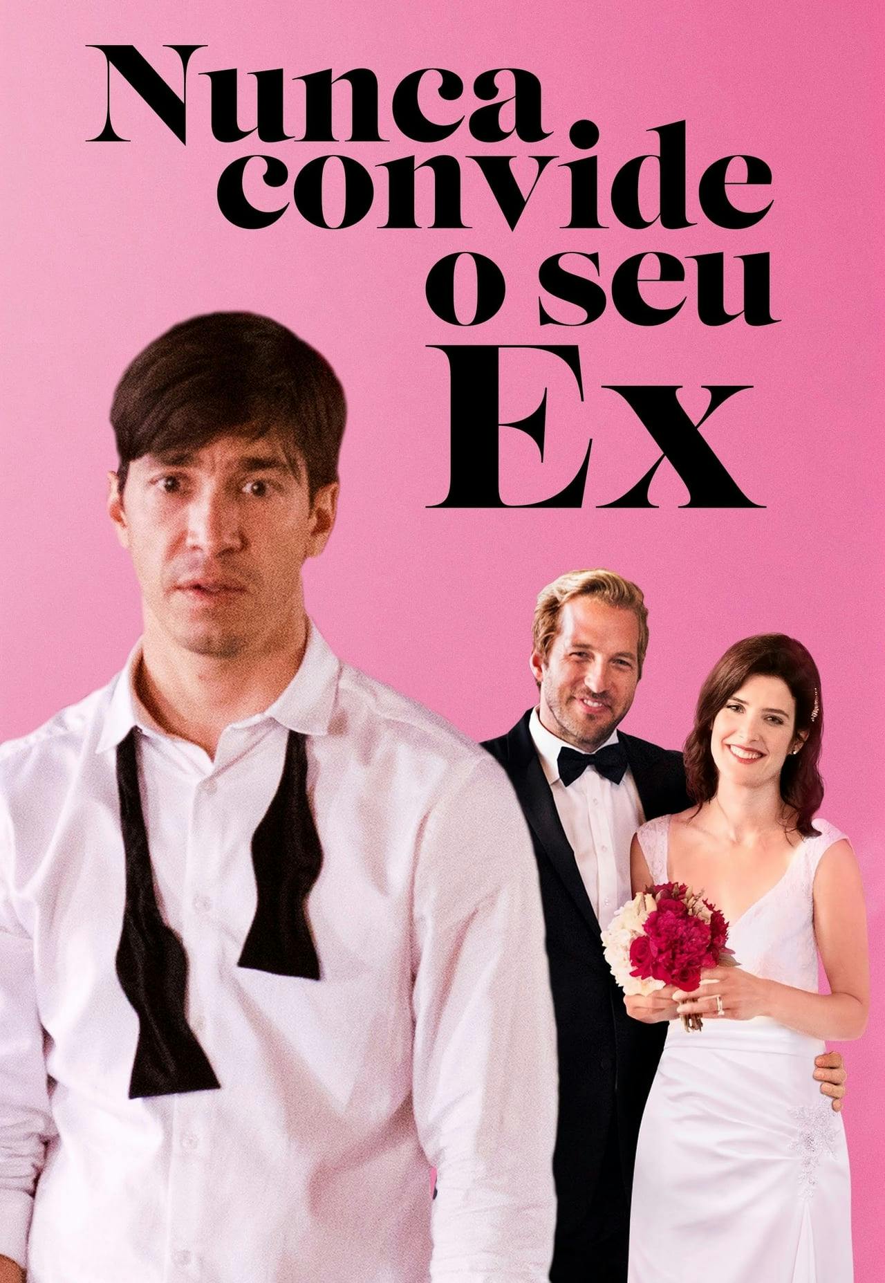 Assistir Nunca Convide o Seu Ex Online em HD