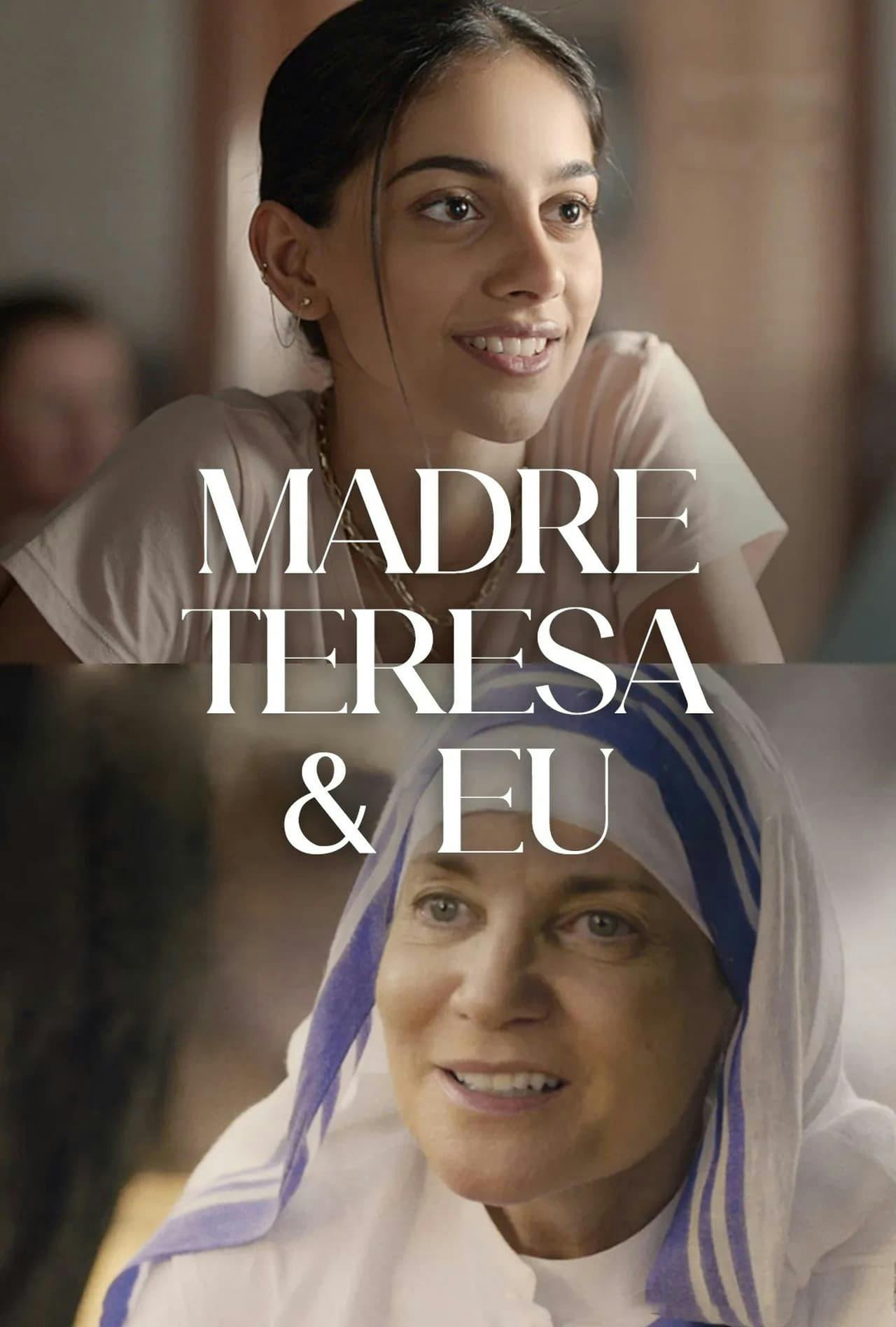 Assistir Madre Teresa & Eu Online em HD