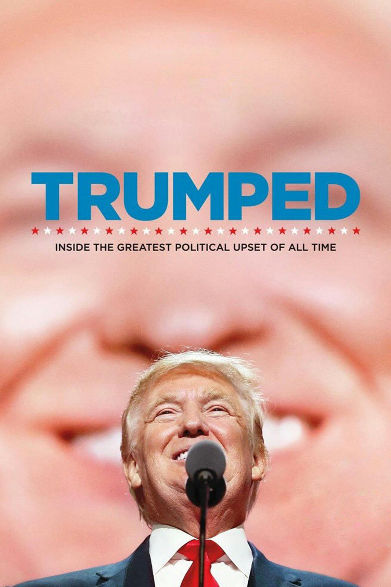 Assistir Trumped: Inside the Greatest Political Upset of All Time Online em HD