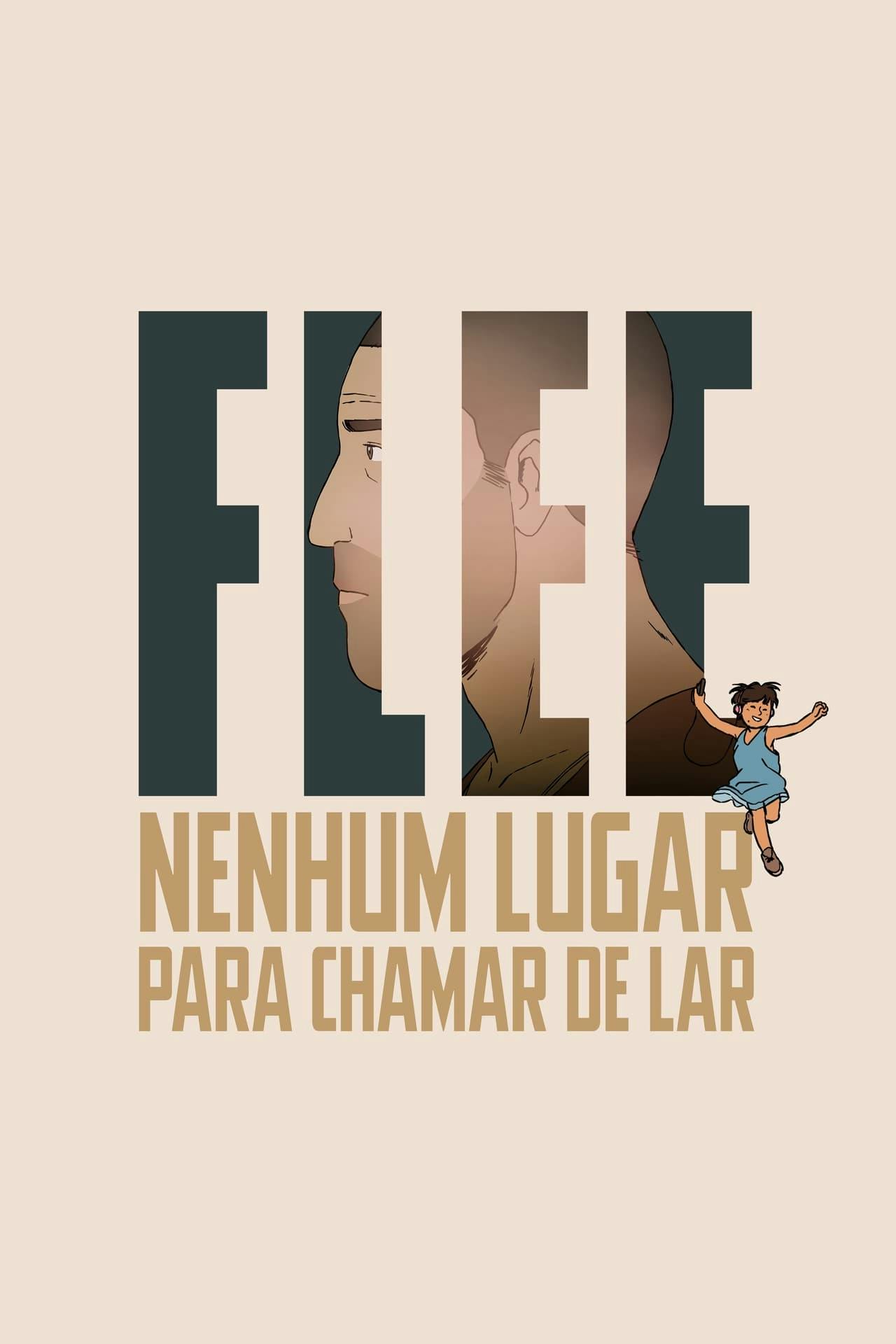 Assistir Flee: Nenhum Lugar Para Chamar de Lar Online em HD