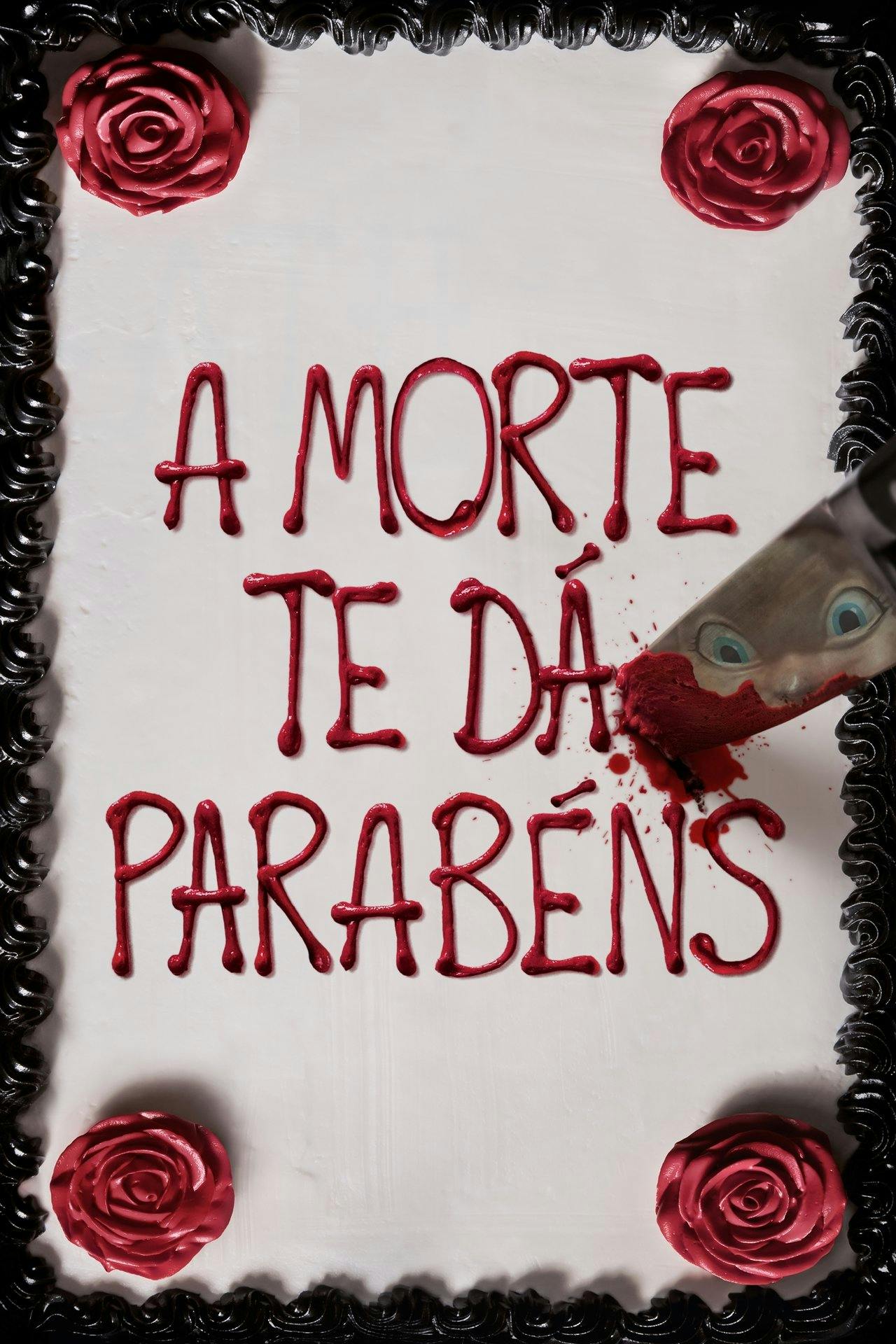 Assistir A Morte Te Dá Parabéns Online em HD