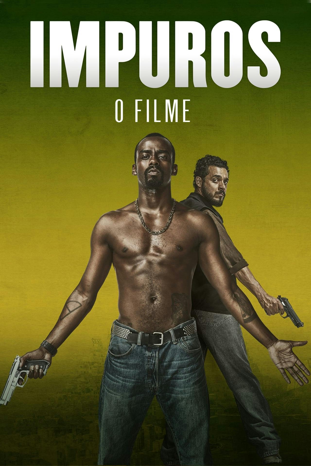 Assistir Impuros: O Filme Online em HD