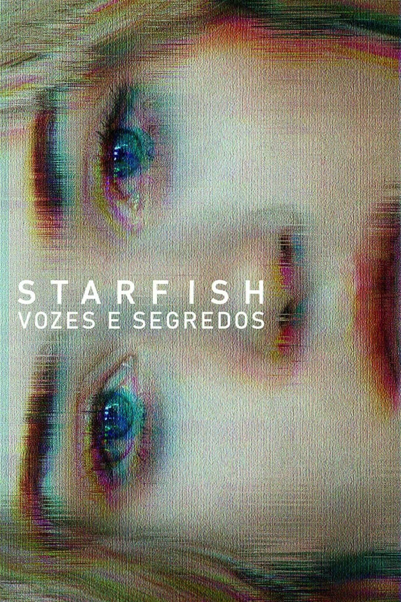 Assistir Starfish: Vozes e Segredos Online em HD