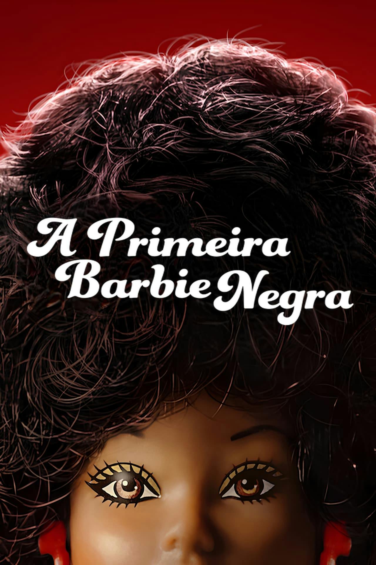 Assistir A Primeira Barbie Negra Online em HD