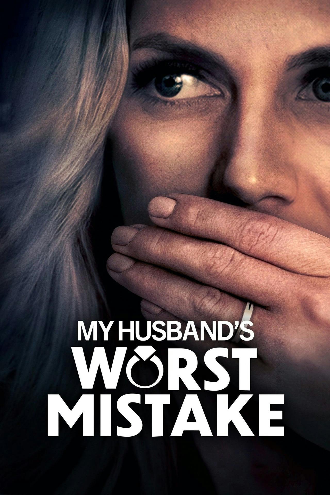 Assistir My Husband’s Worst Mistake Online em HD