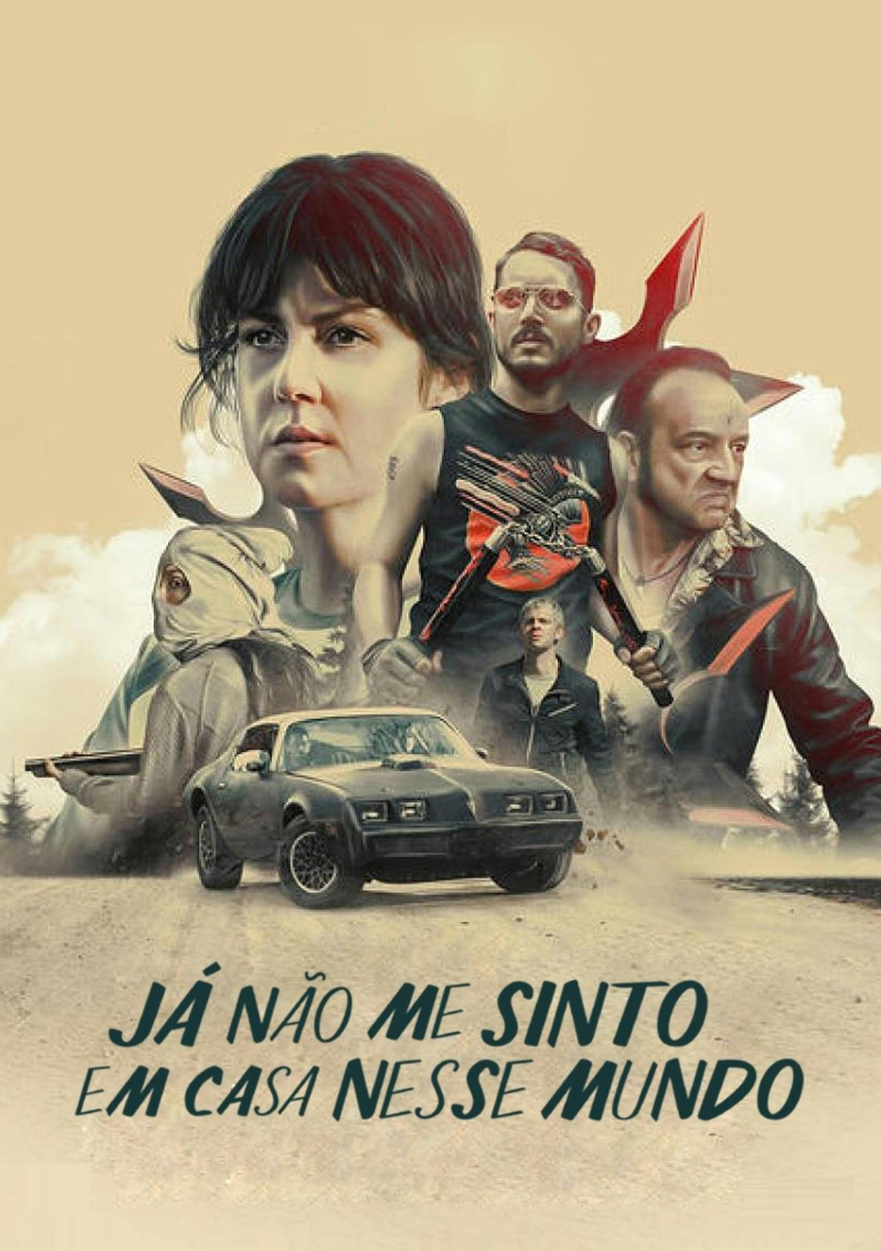Assistir Já Não Me Sinto em Casa Nesse Mundo Online em HD
