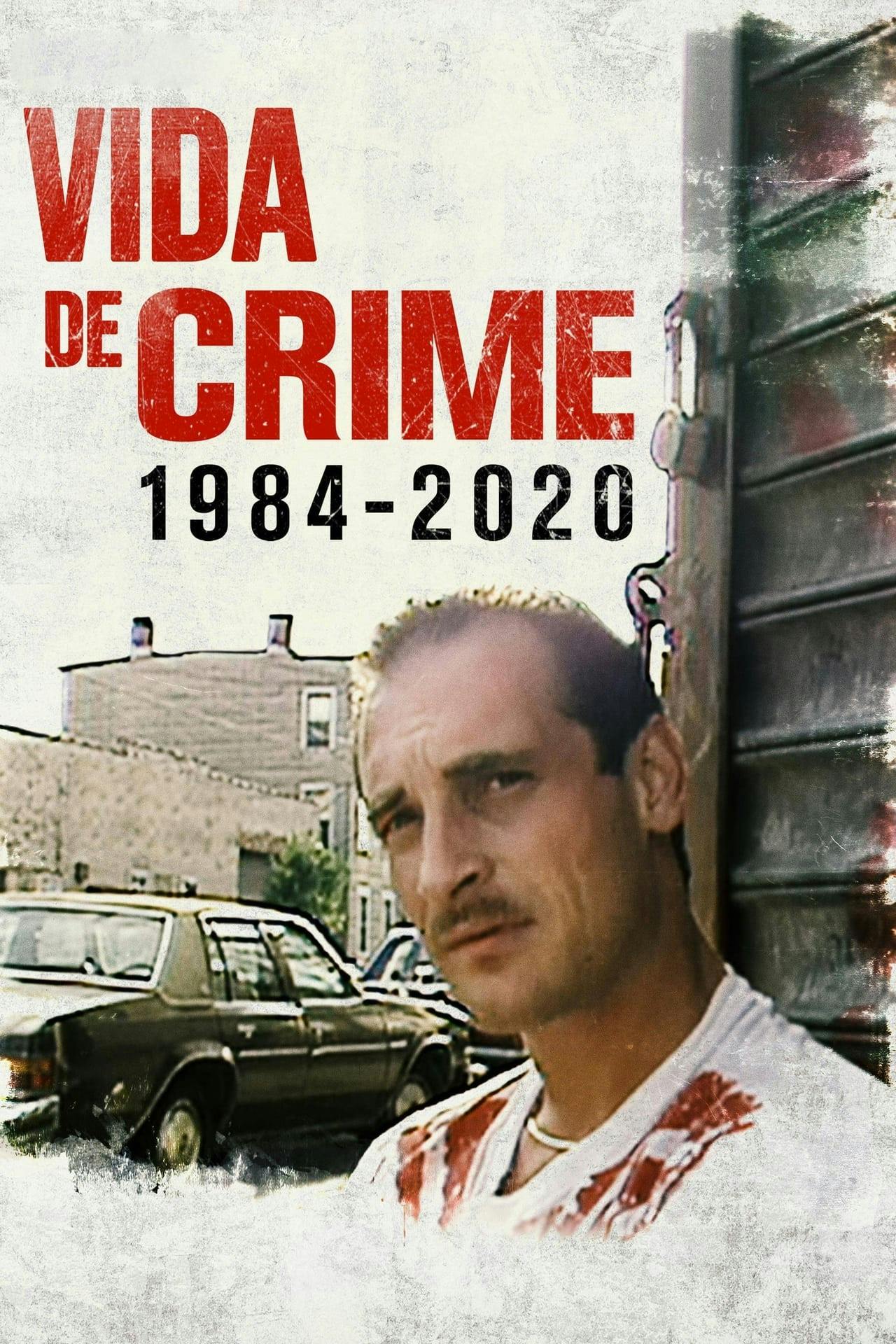 Assistir Vida de Crime: 1984-2020 Online em HD