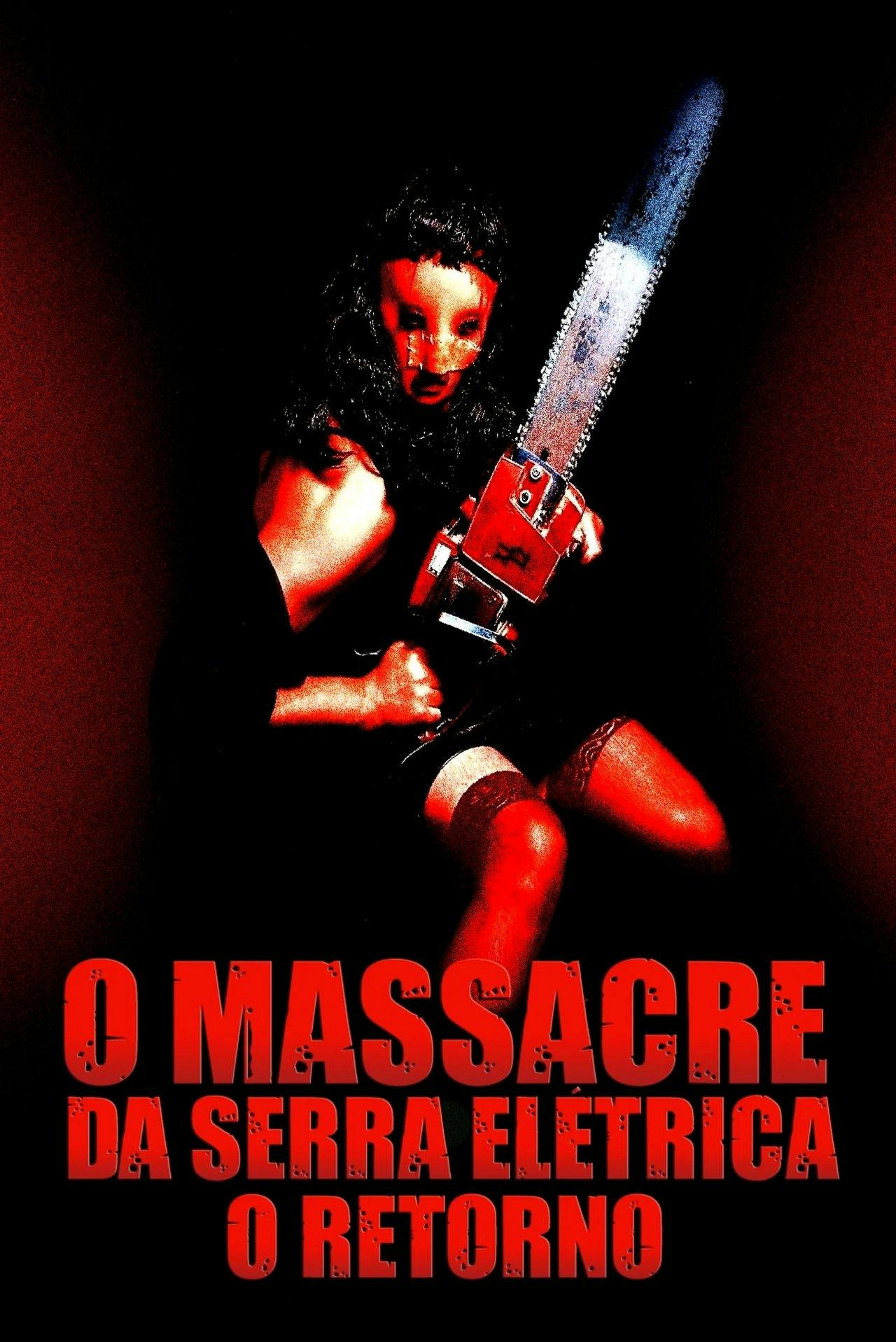Assistir O Massacre da Serra Elétrica: O Retorno Online em HD