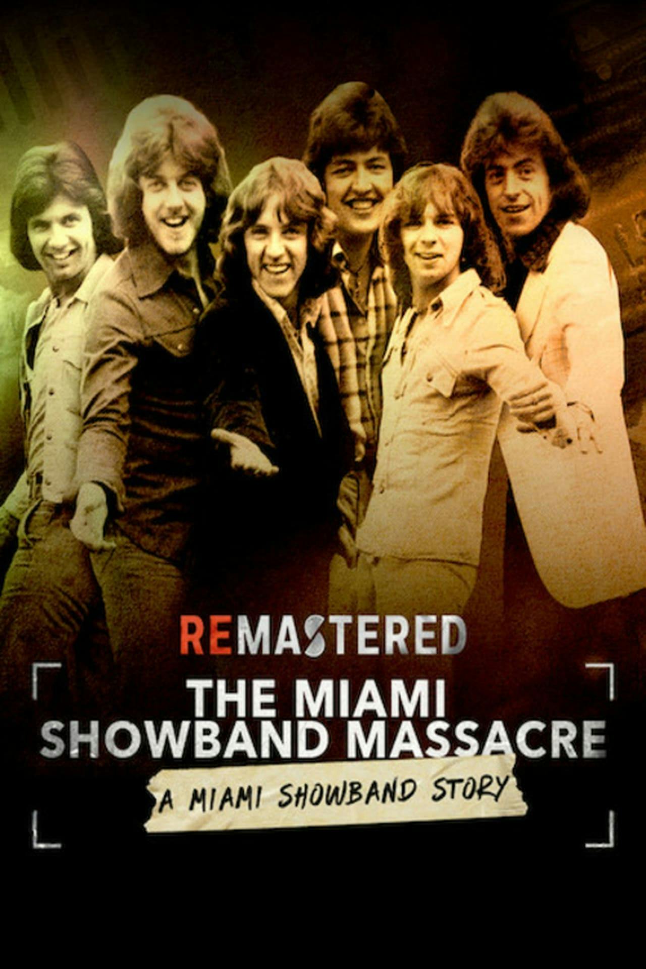 Assistir ReMastered: The Miami Showband Massacre Online em HD