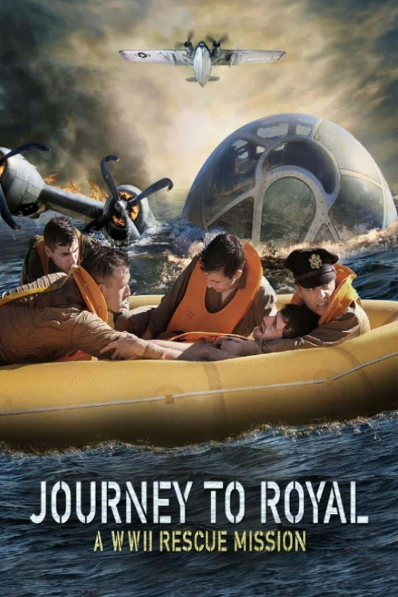 Assistir Journey to Royal: A WWII Rescue Mission Online em HD