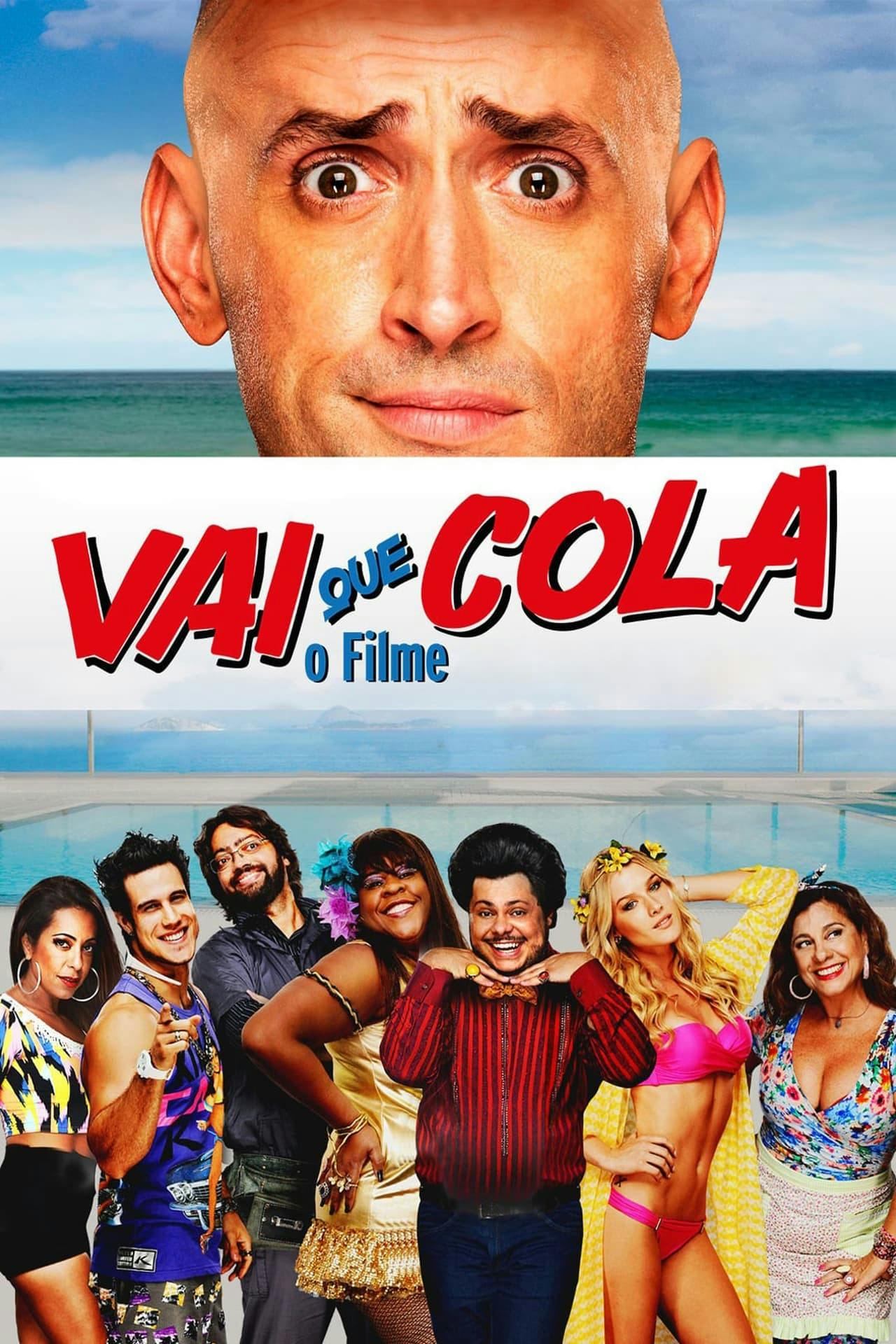 Assistir Vai Que Cola: O Filme Online em HD