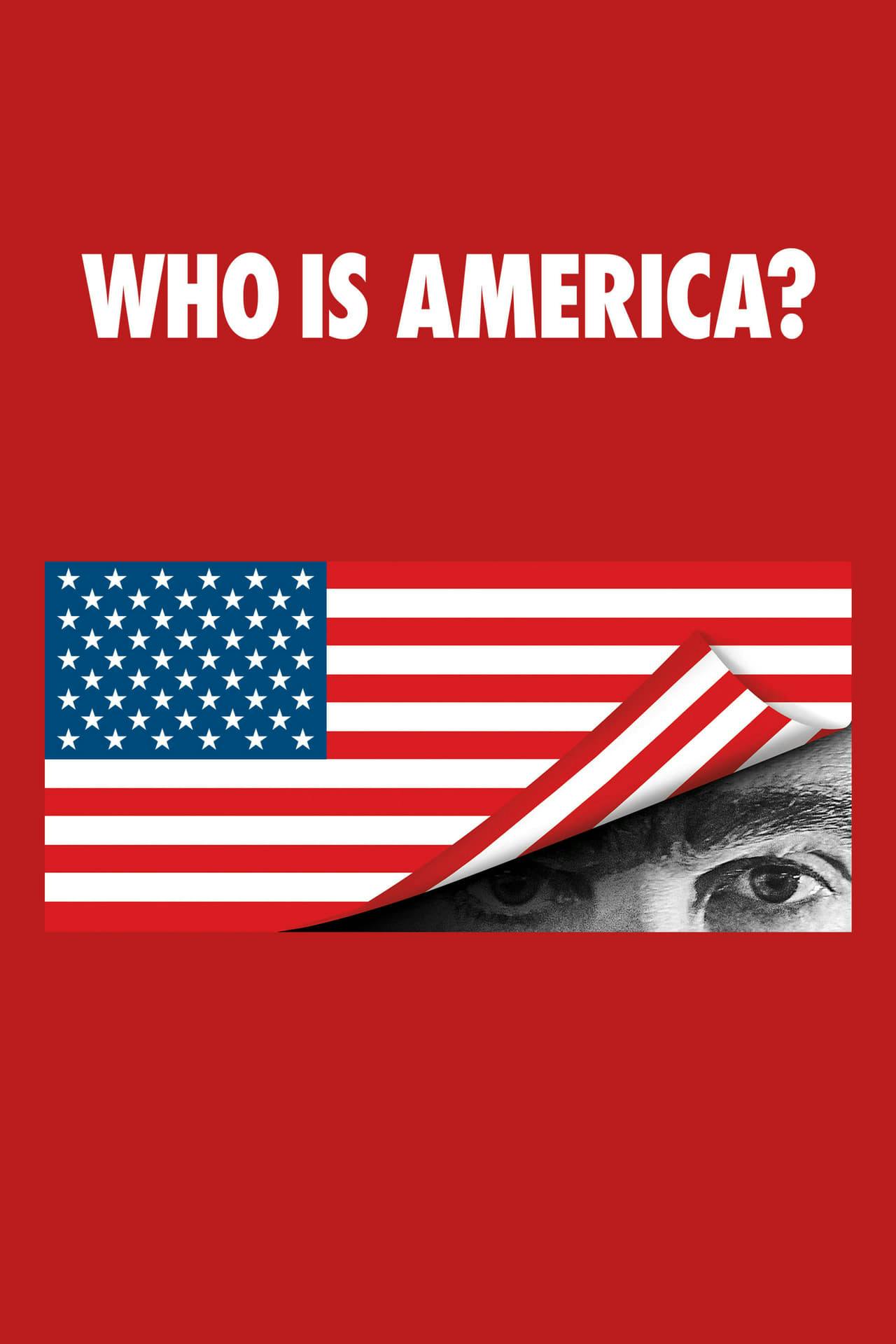 Assistir Who Is America? Online em HD