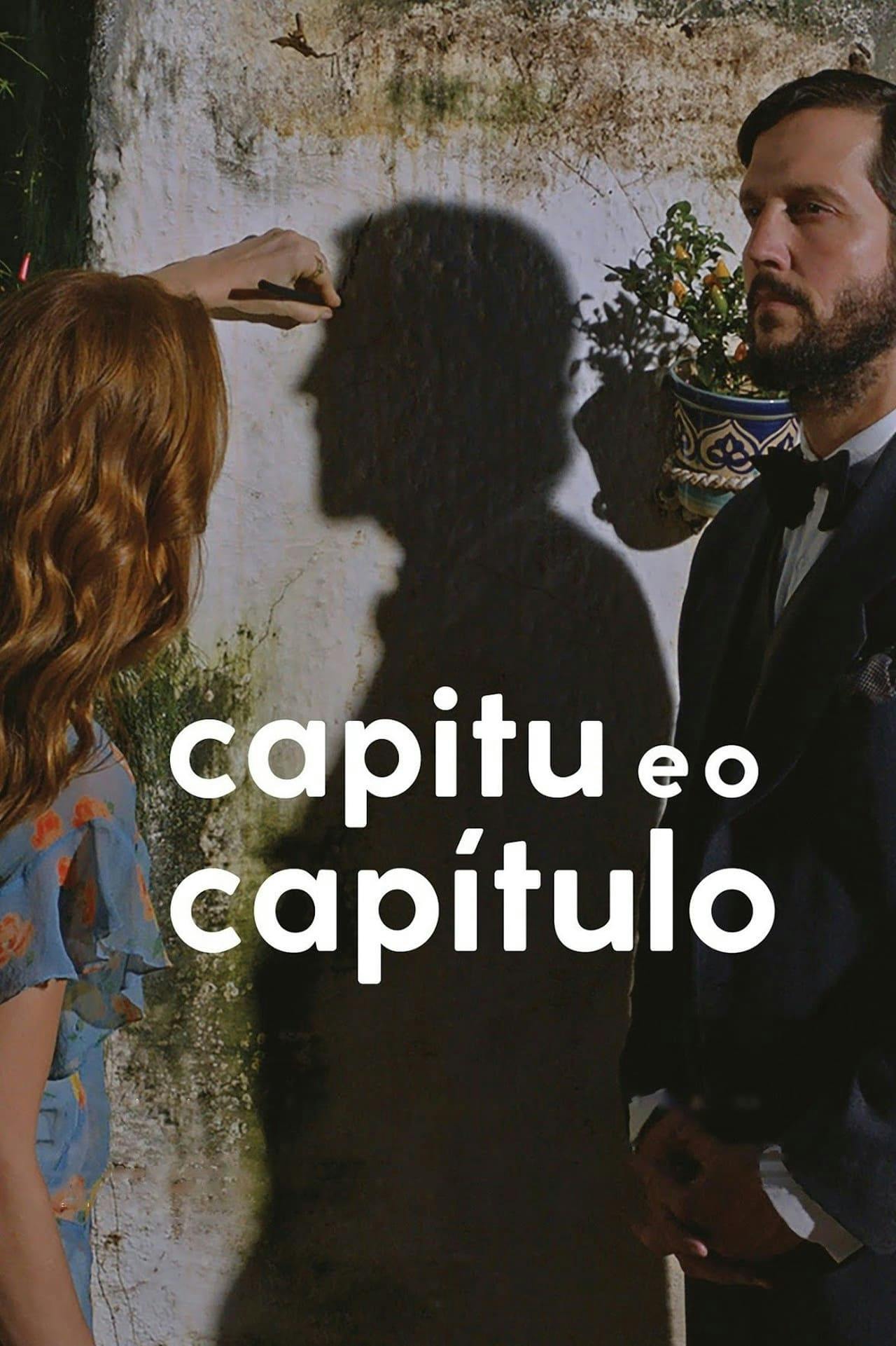 Assistir Capitu e o Capítulo Online em HD