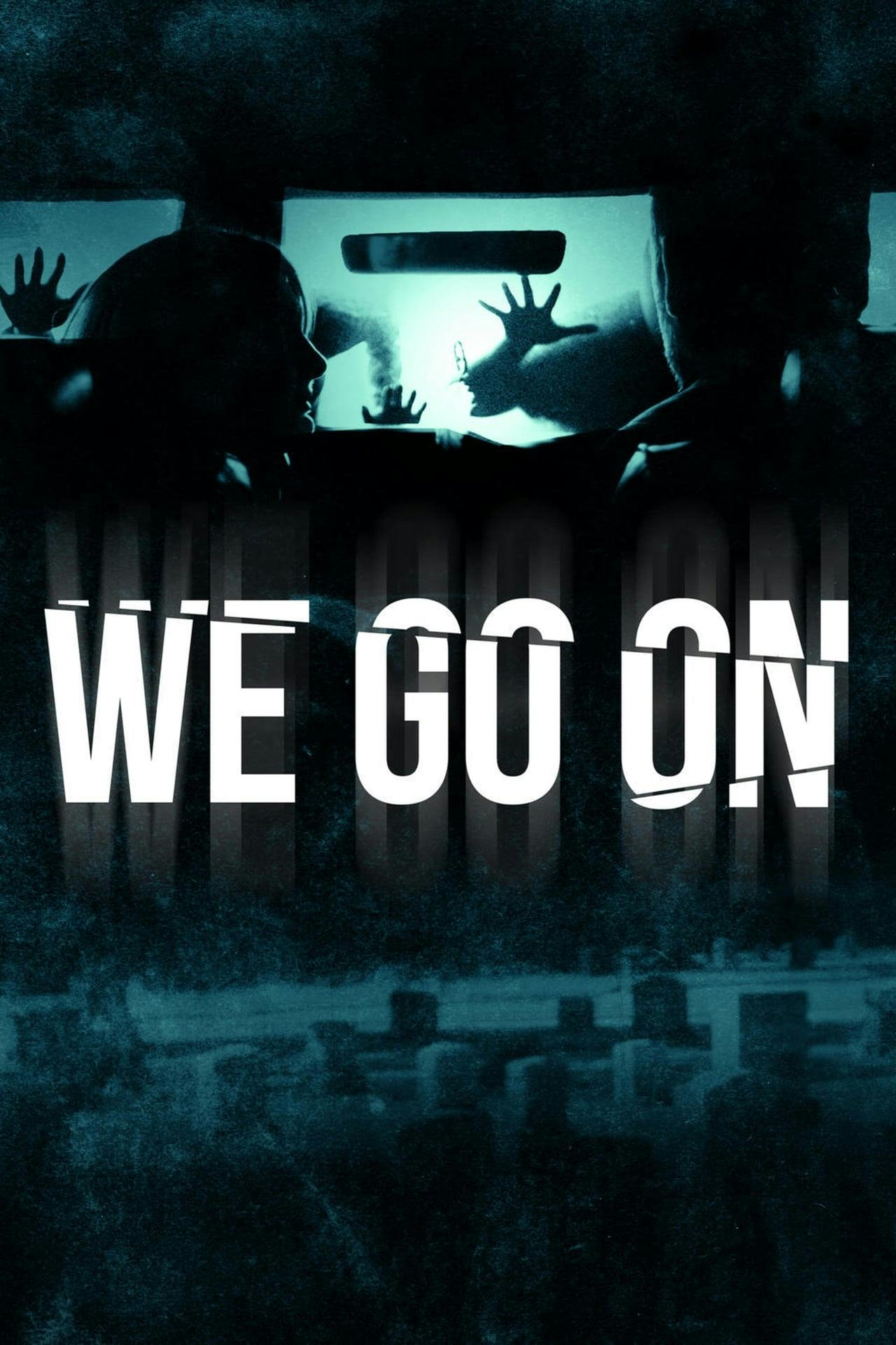 Assistir We Go On Online em HD