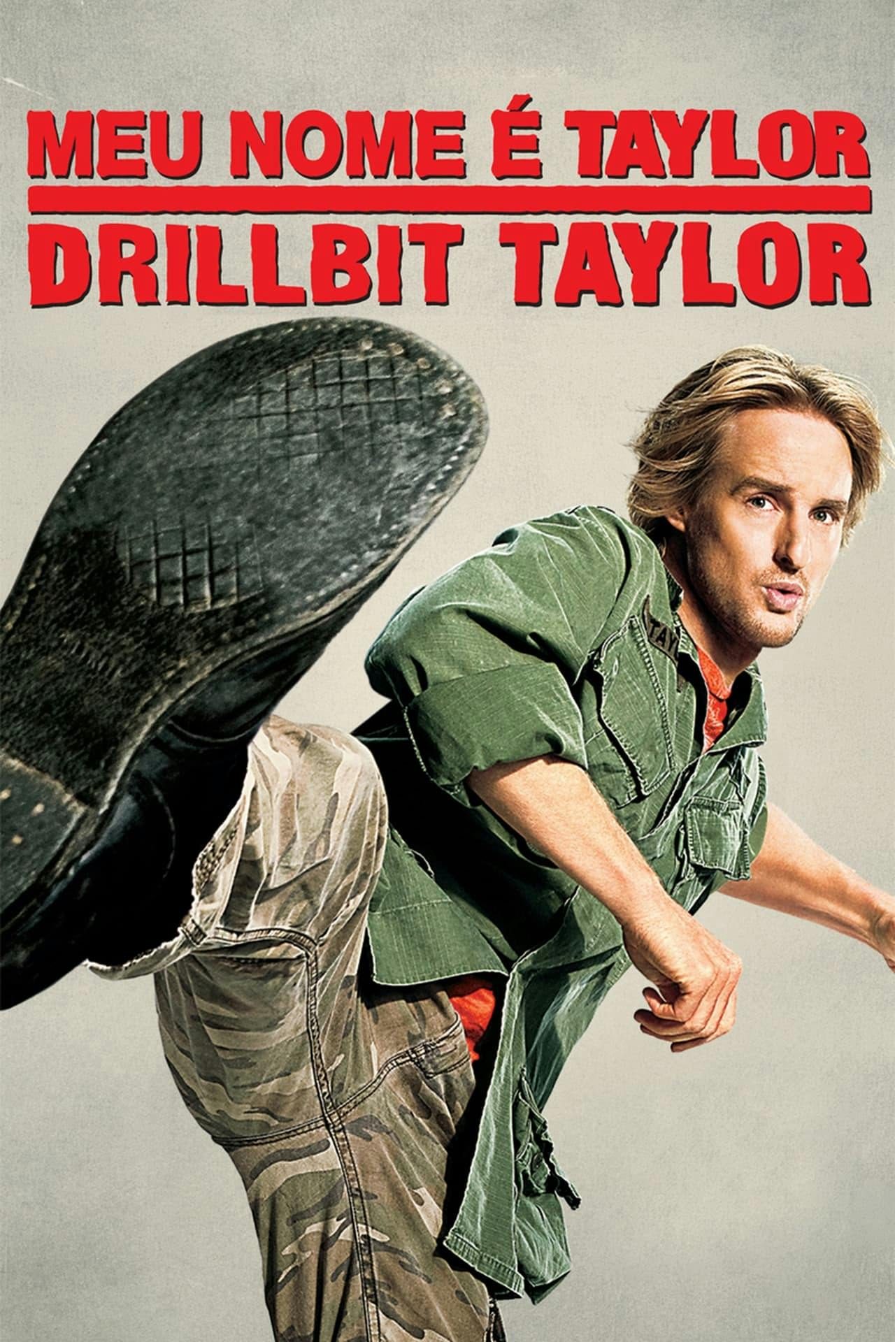 Assistir Meu Nome é Taylor, Drillbit Taylor Online em HD