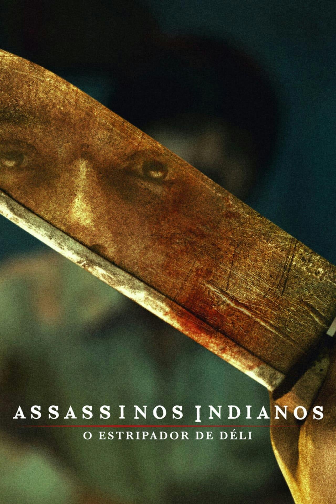 Assistir Assassinos Indianos: O Estripador de Déli Online em HD