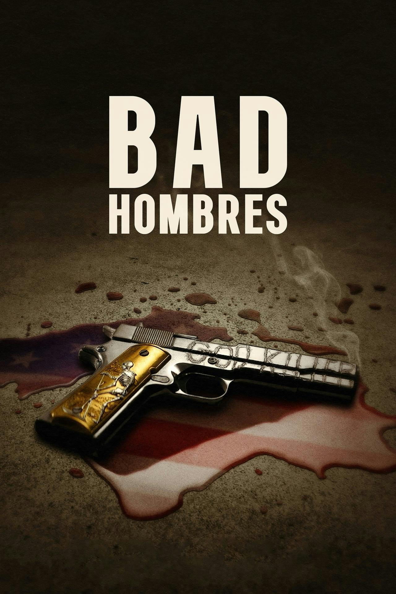 Assistir Bad Hombres Online em HD