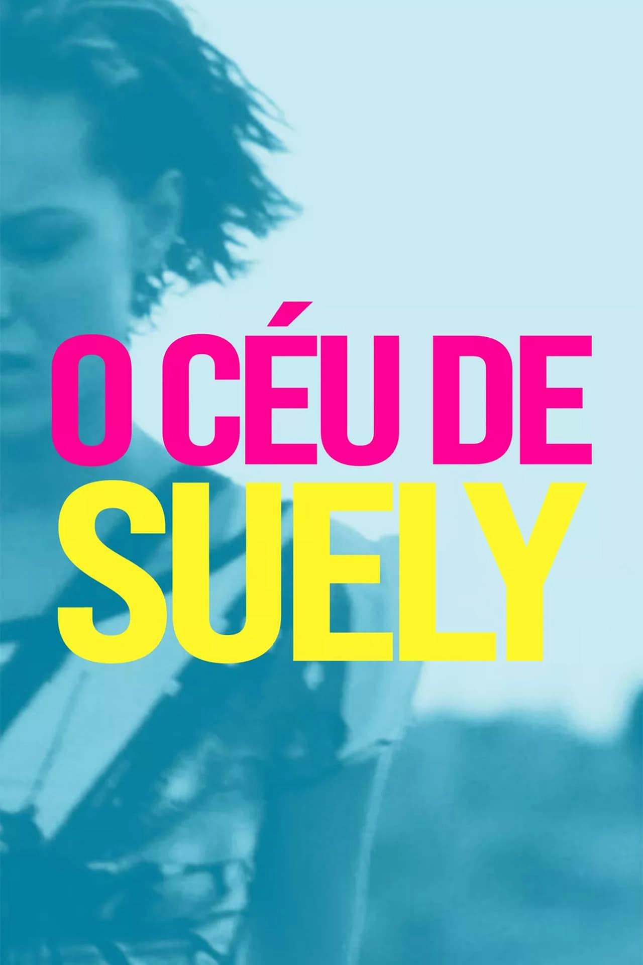 Assistir O Céu de Suely Online em HD