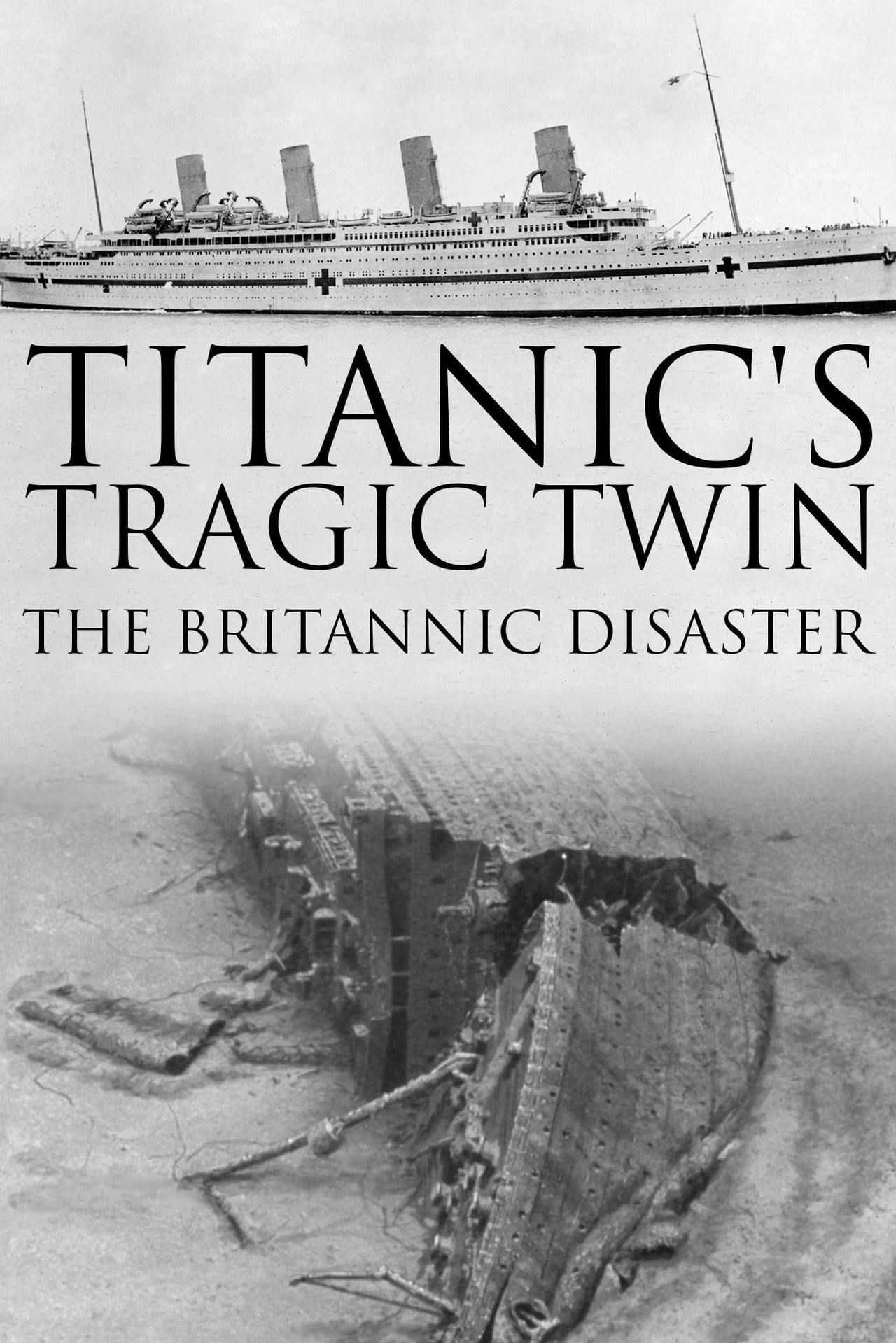 Assistir Titanic’s Tragic Twin: The Britannic Disaster Online em HD