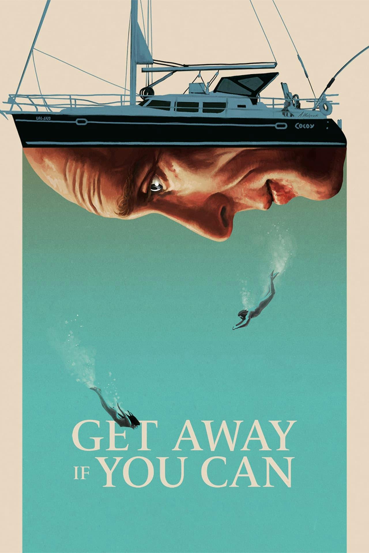 Assistir Get Away If You Can Online em HD