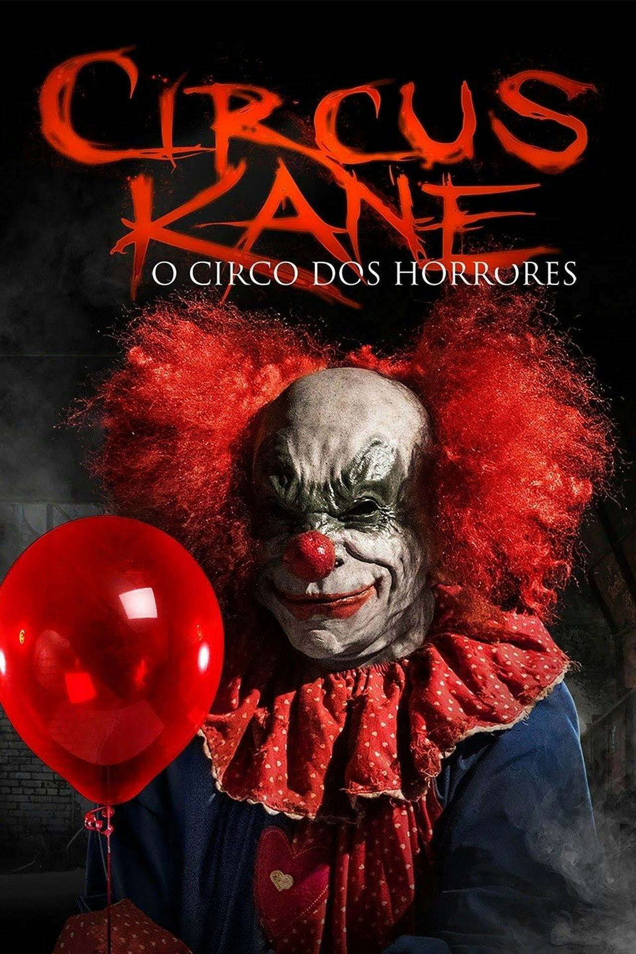 Assistir Circus Kane – O Circo dos Horrores Online em HD