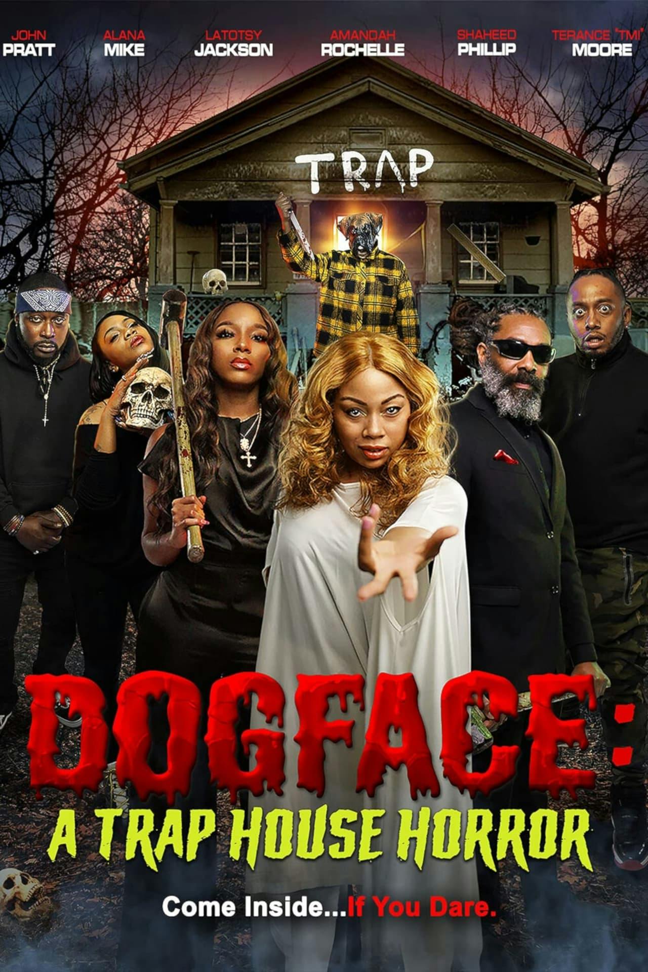 Assistir Dogface: A Trap House Horror Online em HD