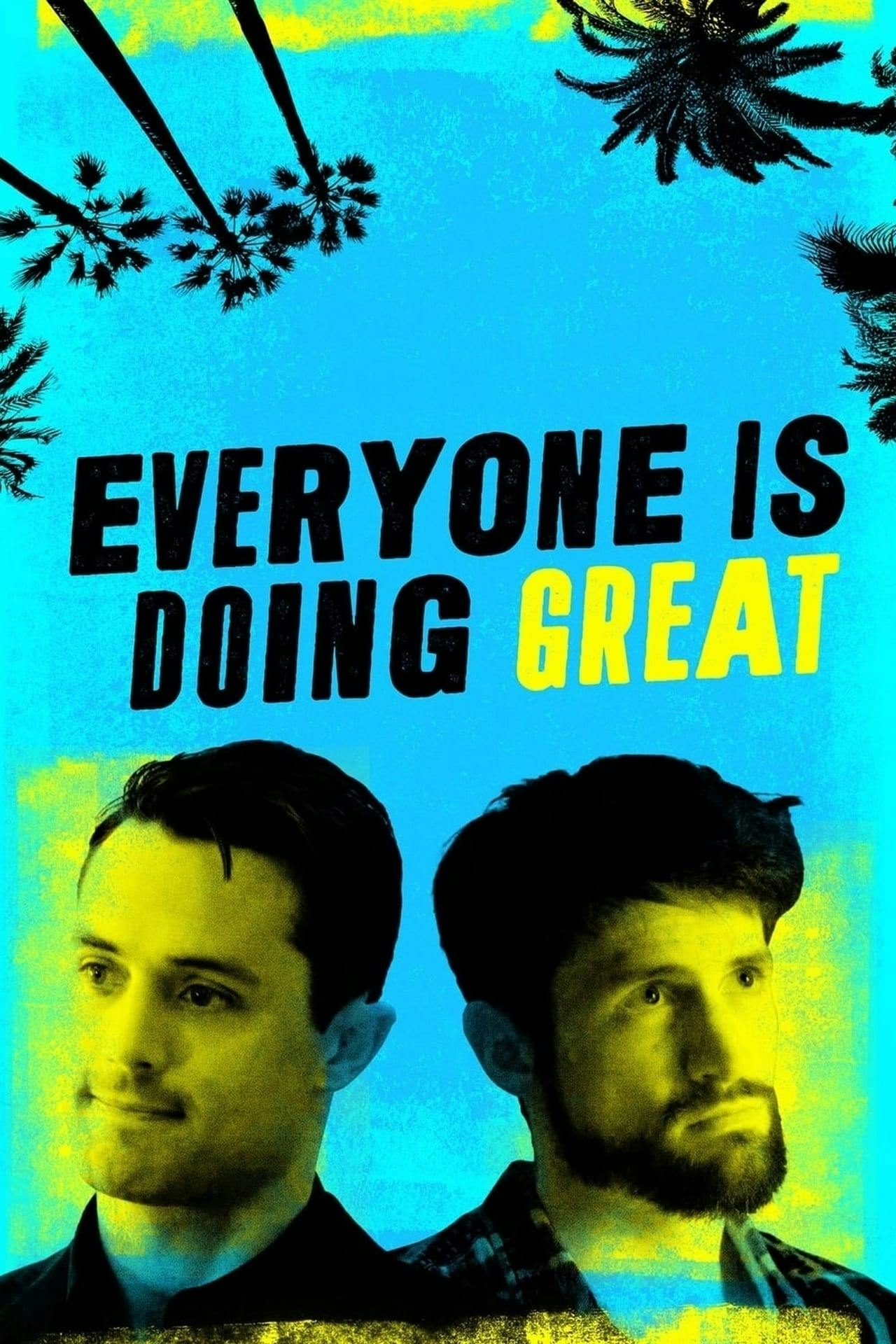 Assistir Everyone Is Doing Great Online em HD