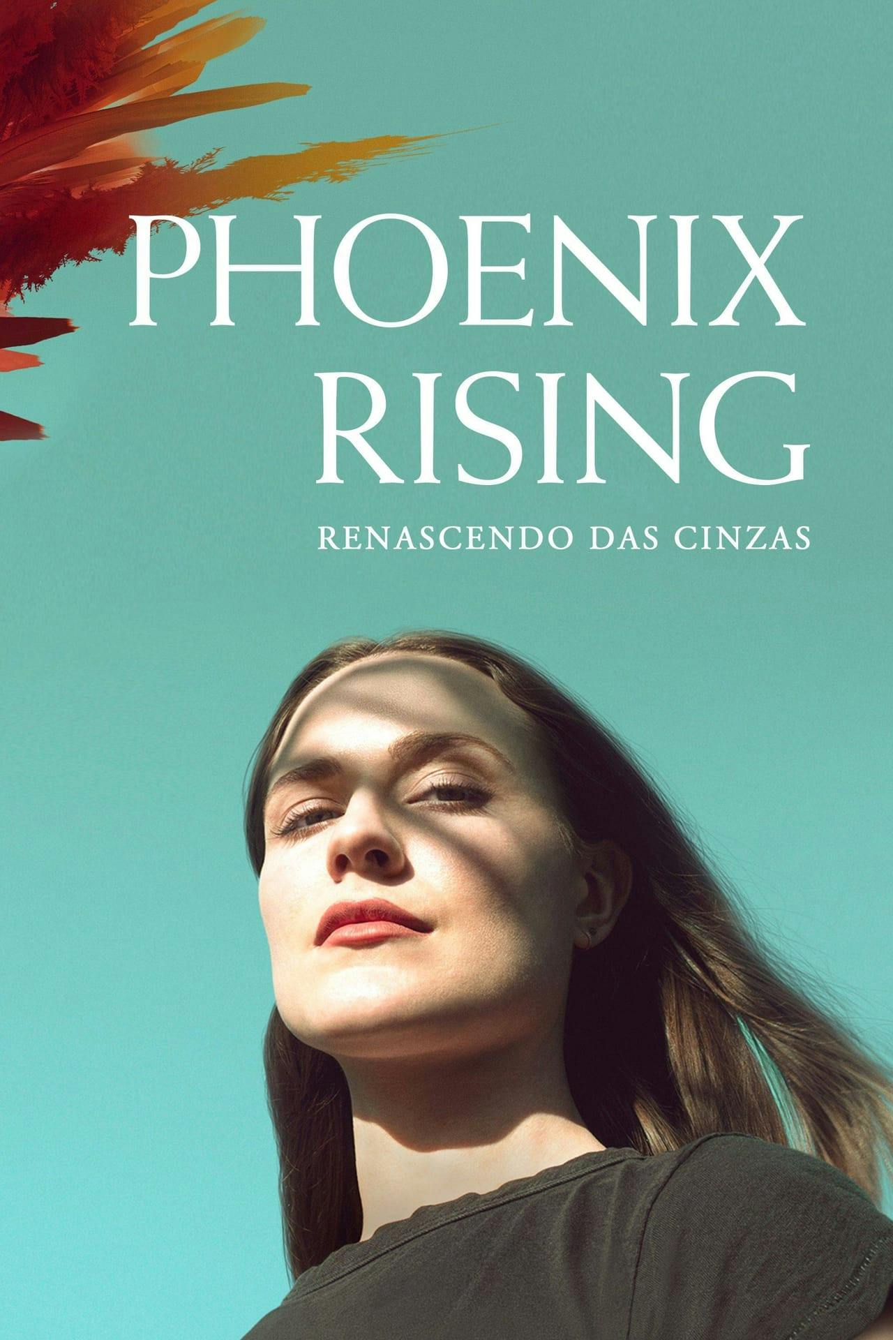 Assistir Phoenix Rising: Renascendo das Cinzas Online em HD