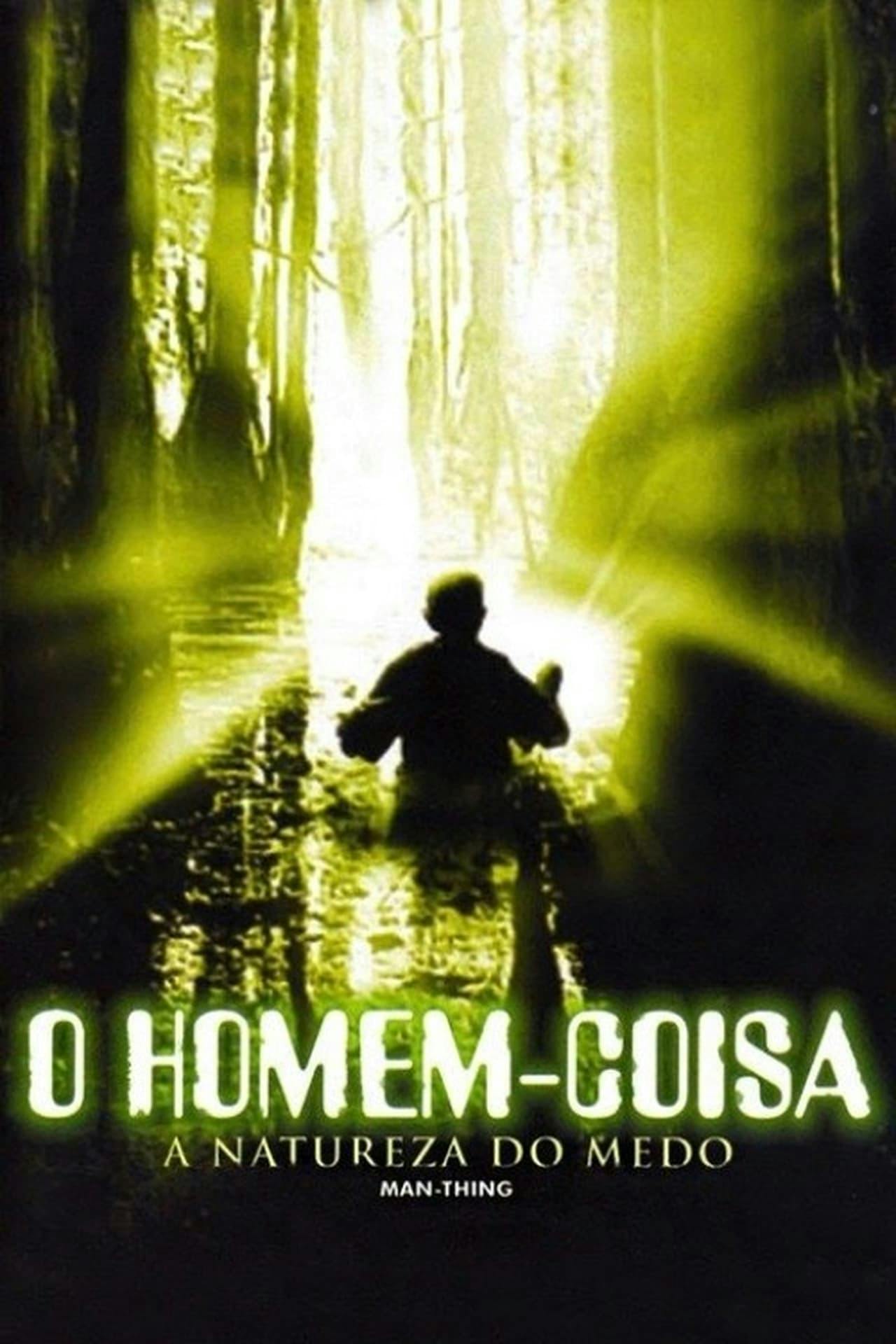 Assistir O Homem-Coisa: A Natureza do Medo Online em HD