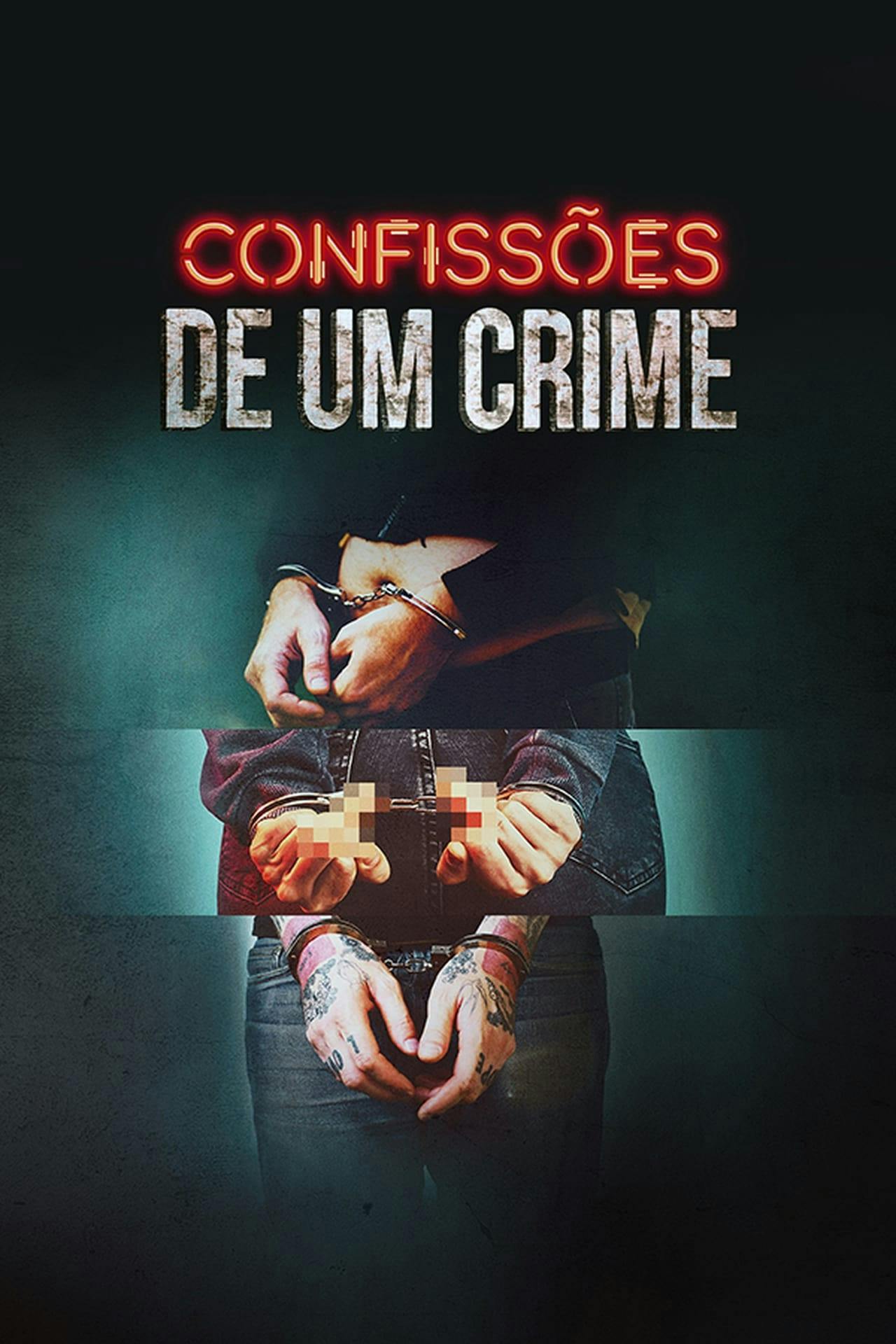 Assistir Confissões de um Crime Online em HD