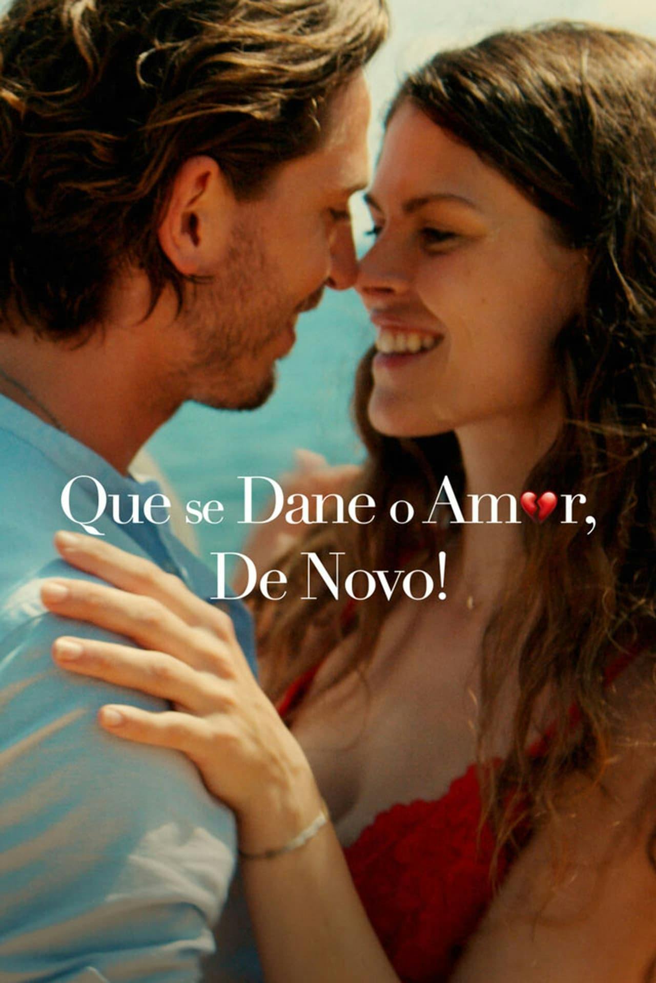 Assistir Que Se Dane o Amor, De Novo! Online em HD