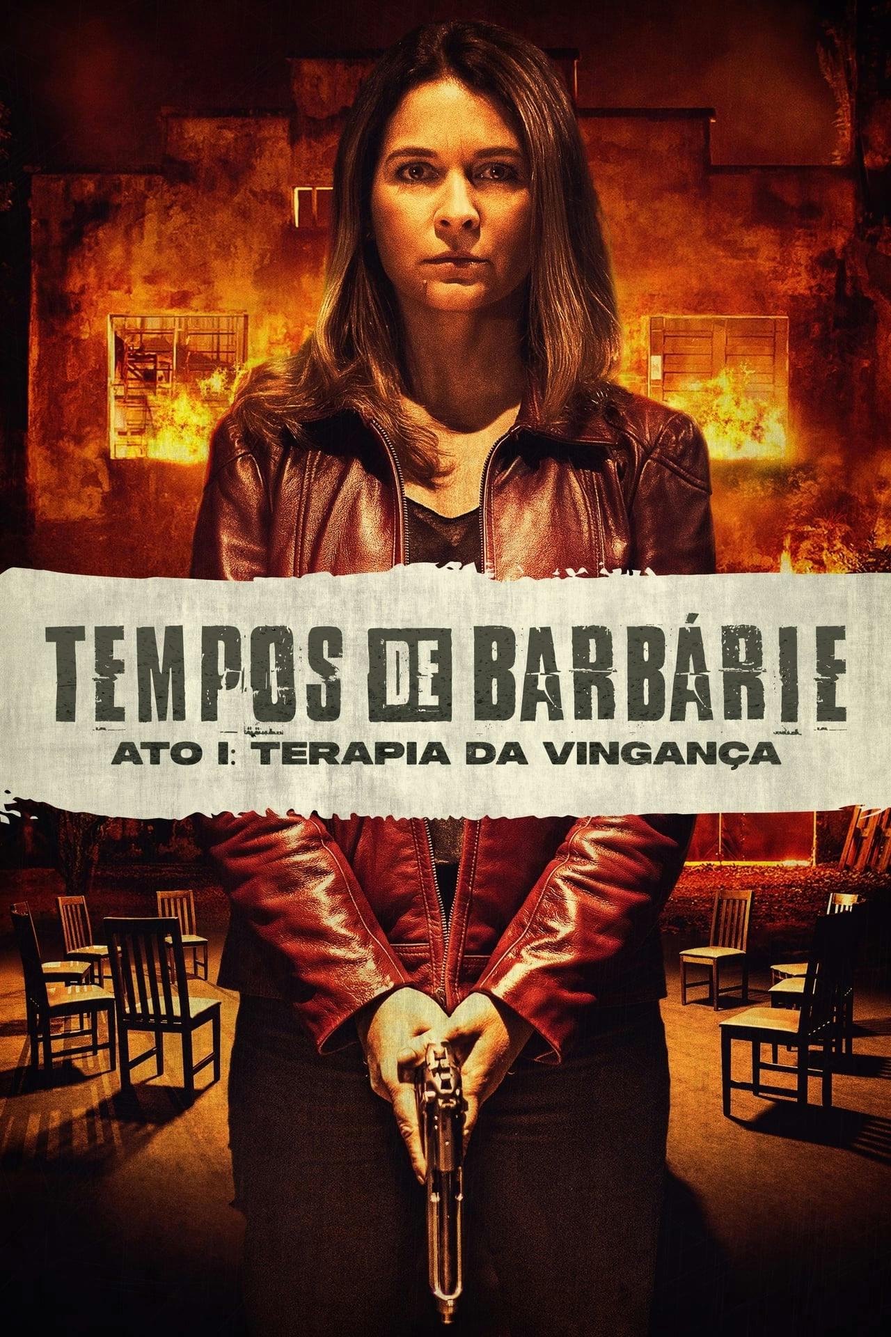 Assistir Tempos de Barbárie – Ato I: Terapia de Vingança Online em HD