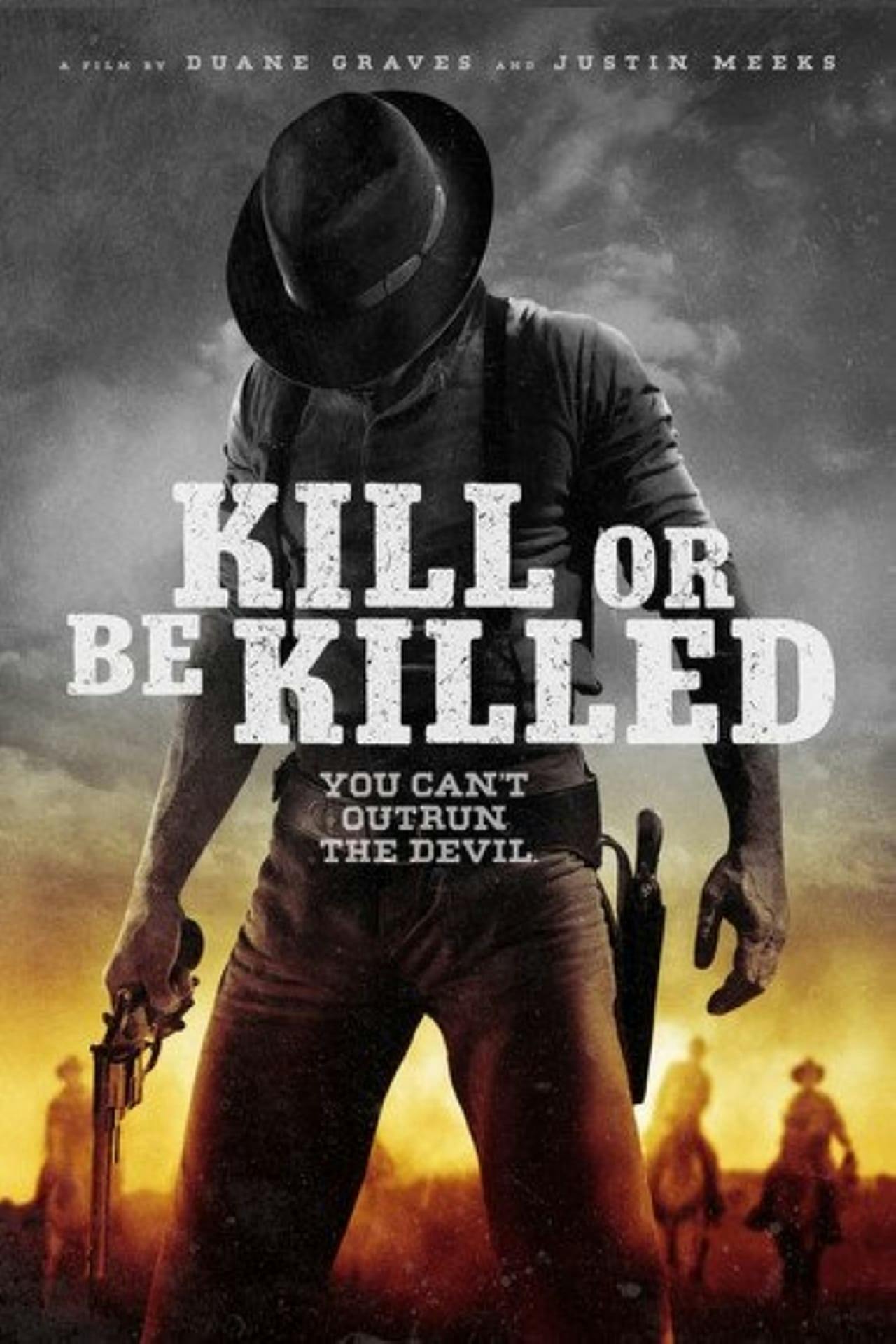 Assistir Kill or Be Killed Online em HD