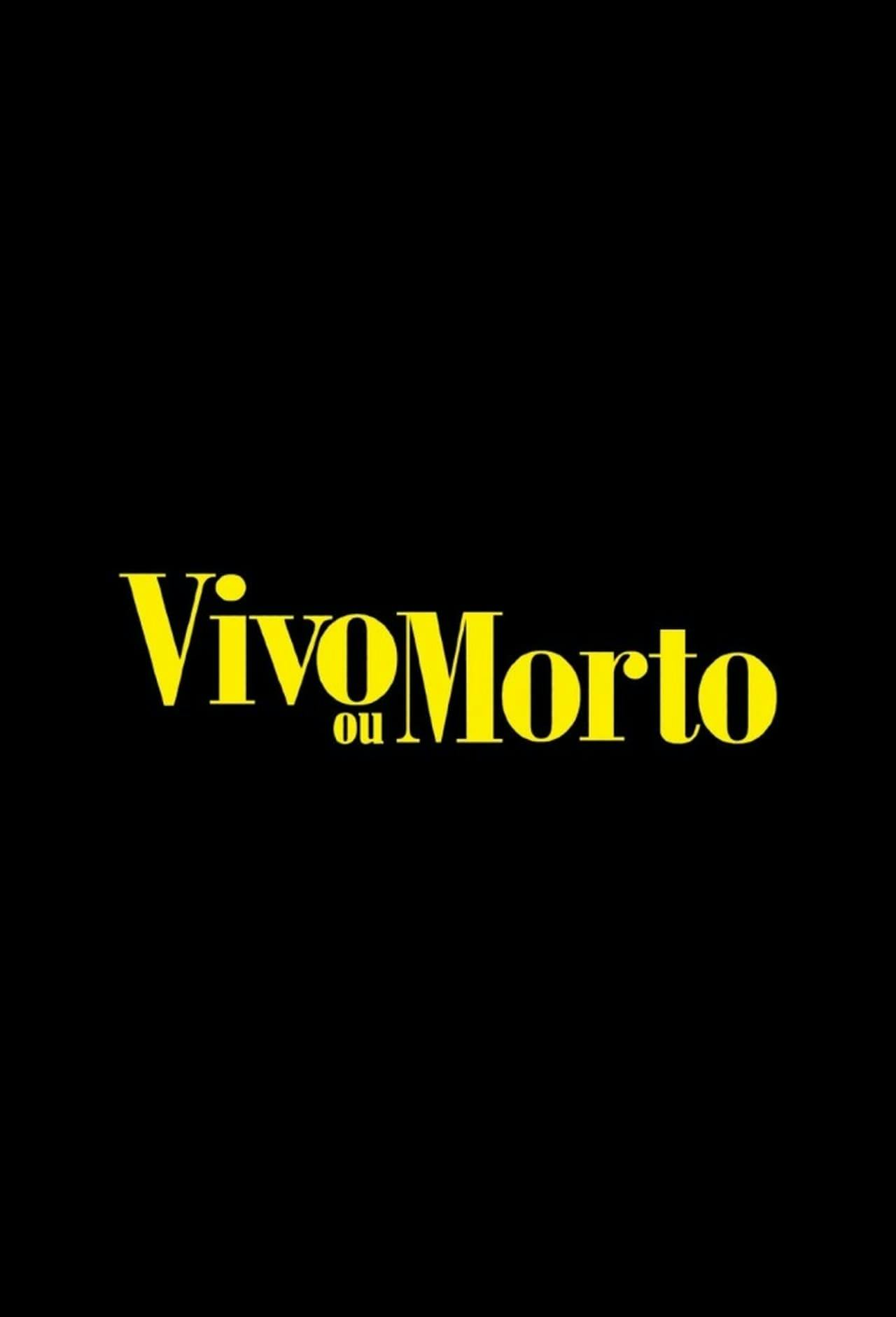 Assistir Vivo ou Morto Online em HD