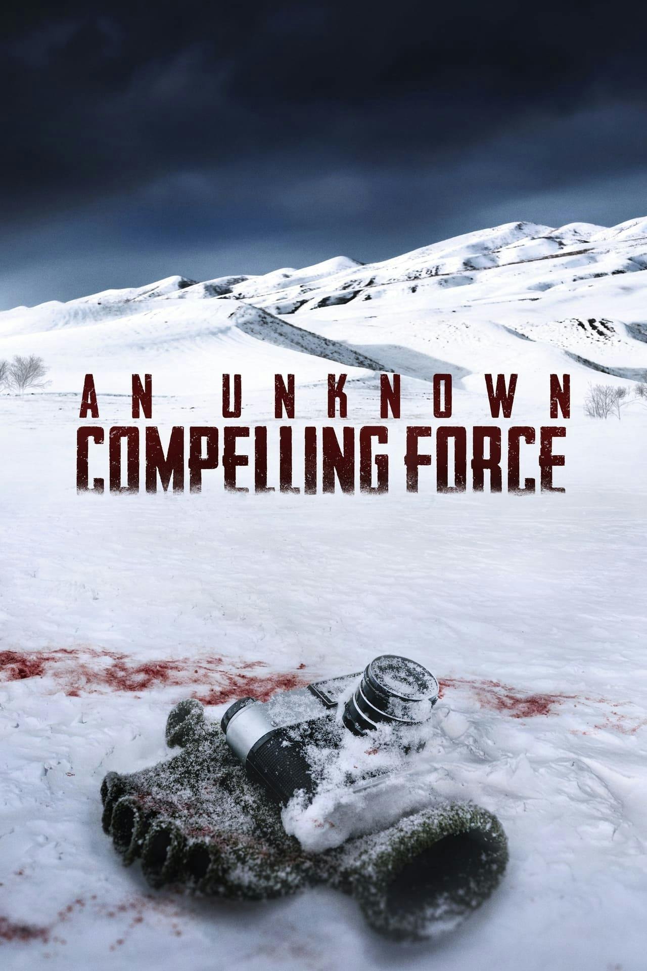 Assistir An Unknown Compelling Force Online em HD