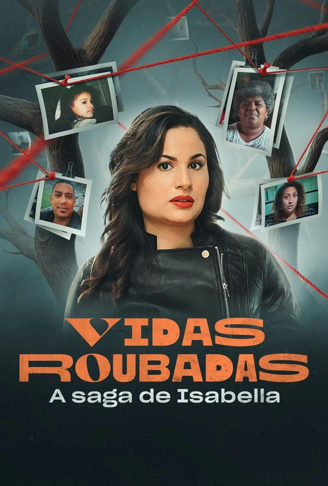 Assistir Vidas Roubadas – A Saga de Isabella Online em HD