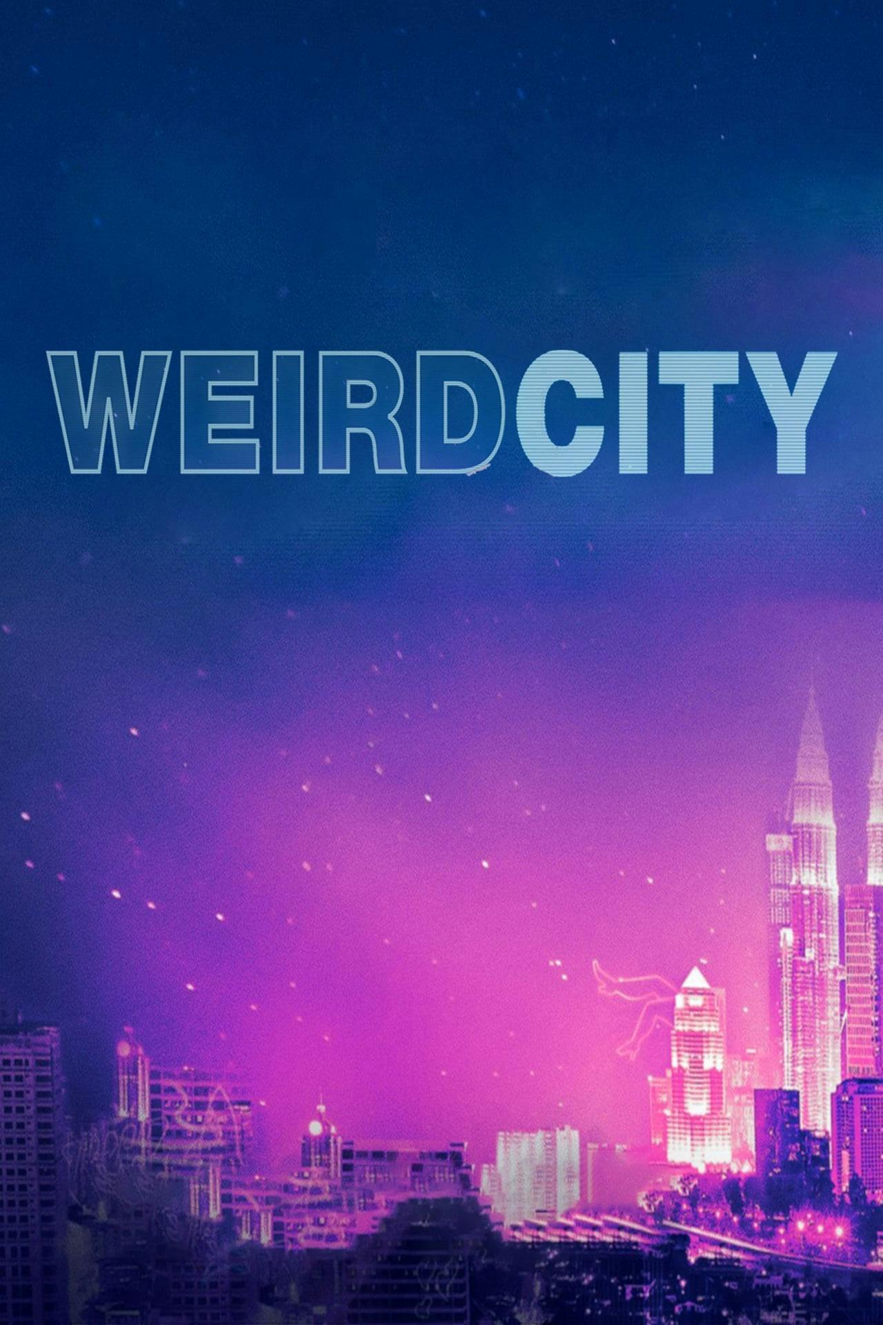 Assistir Weird City Online em HD