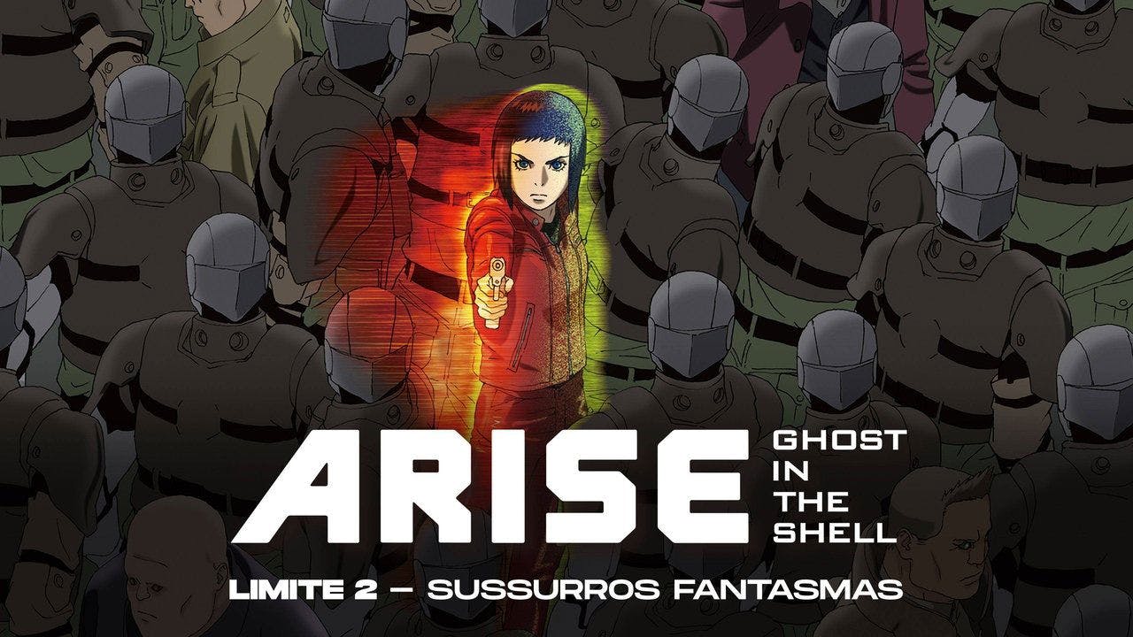 Ghost in the Shell Arise: Limite 2 – Sussurros Fantasmas