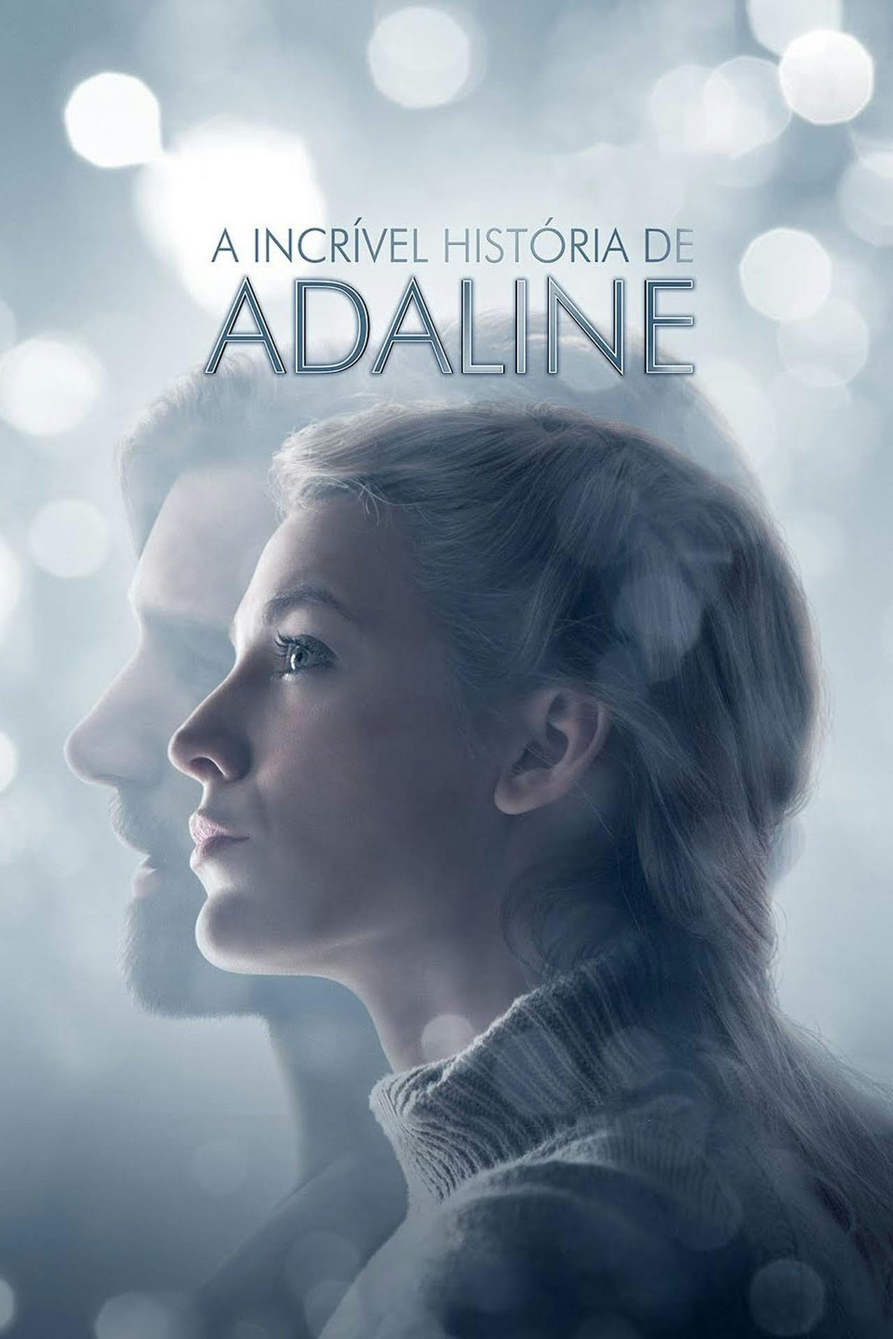 Assistir A Incrível História de Adaline Online em HD