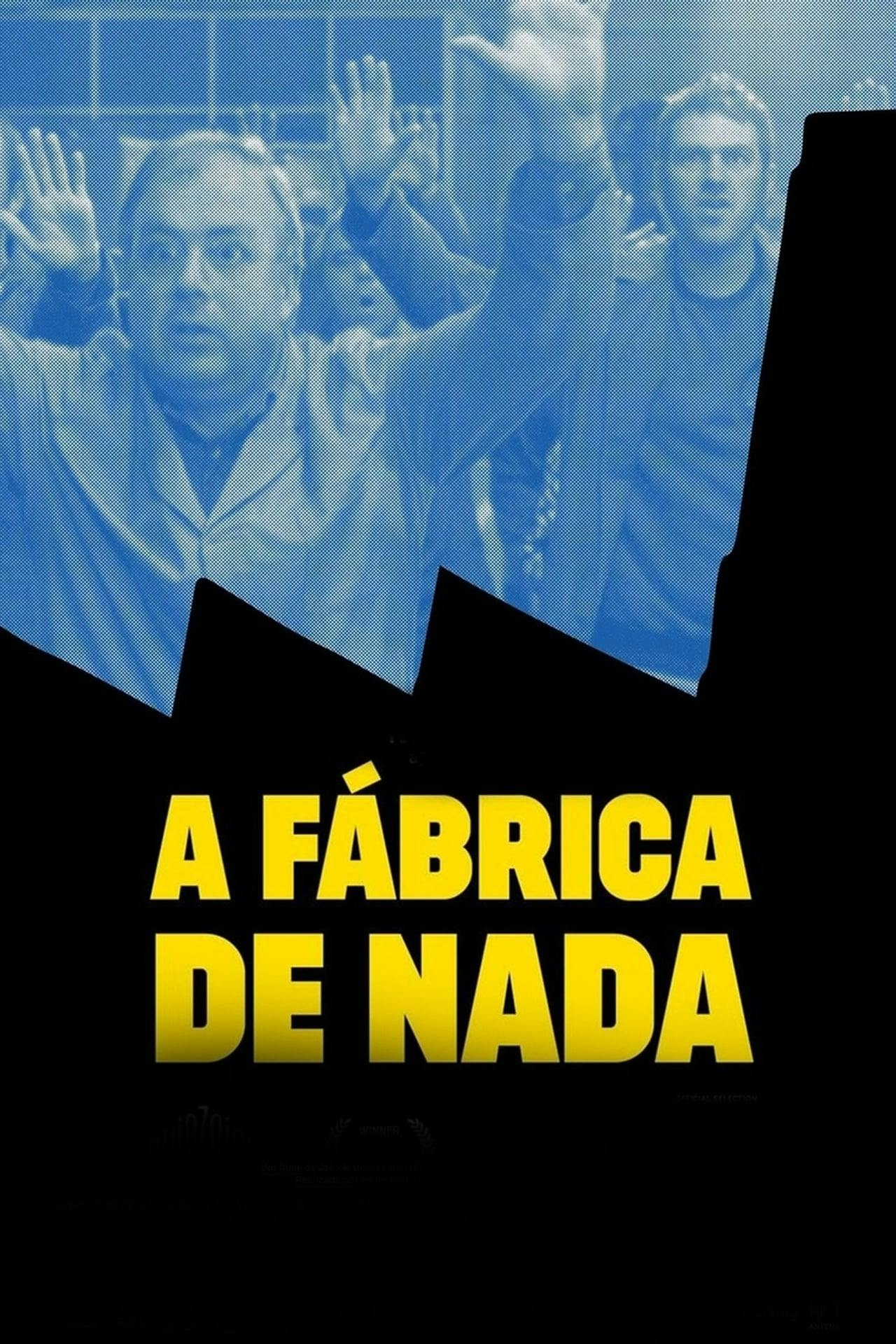 Assistir A Fábrica de Nada Online em HD