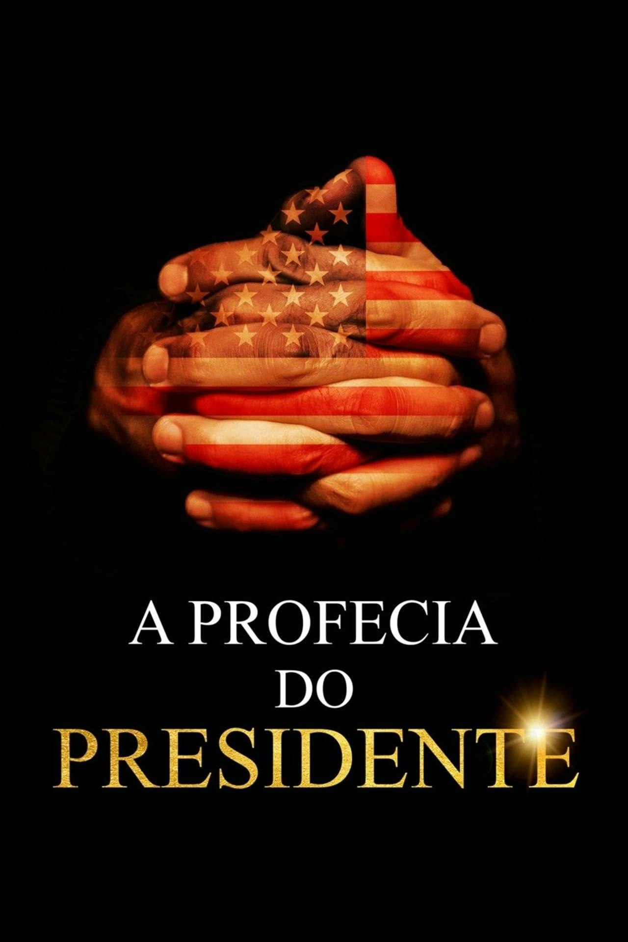 Assistir A Profecia do Presidente Online em HD