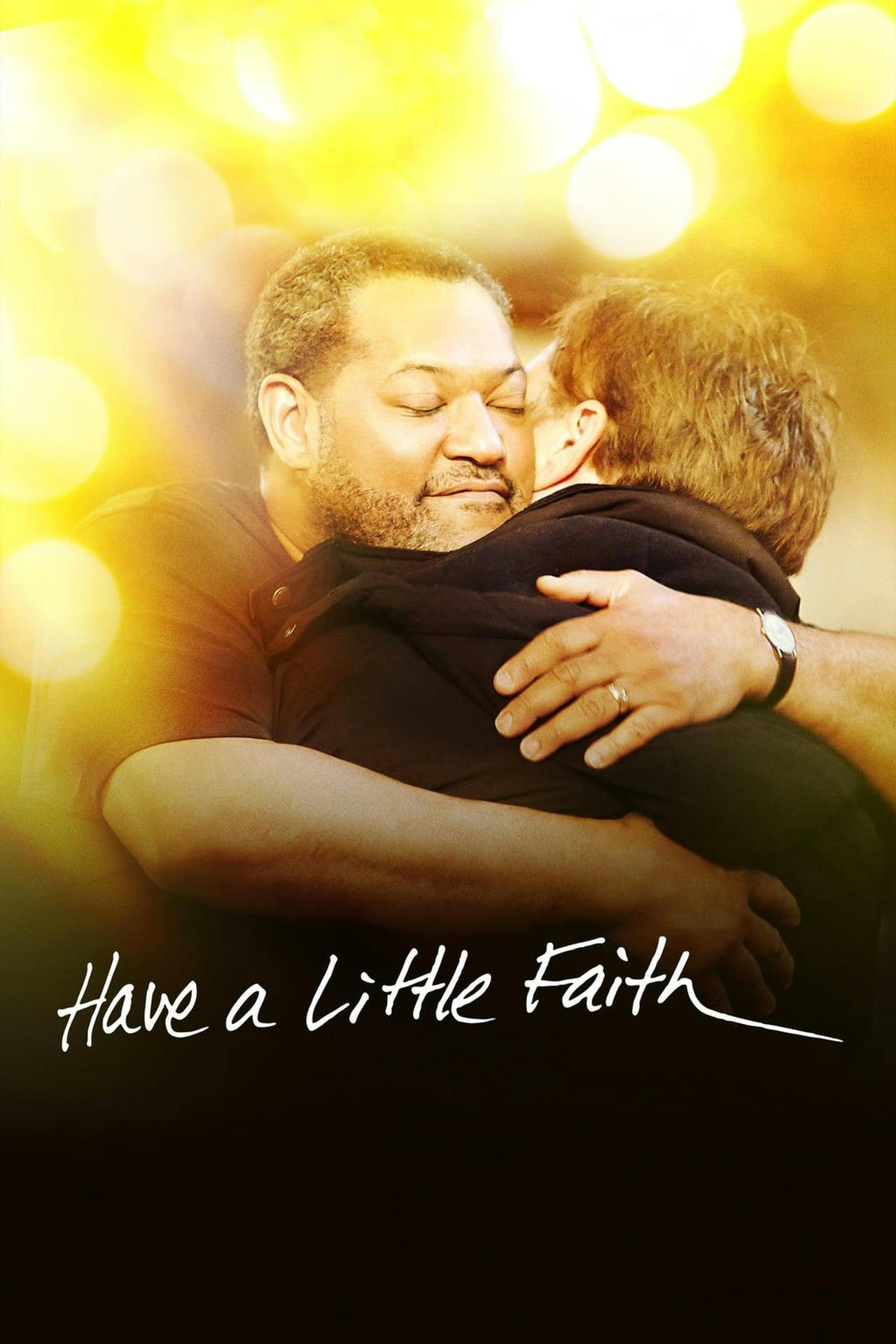 Assistir Have a Little Faith Online em HD